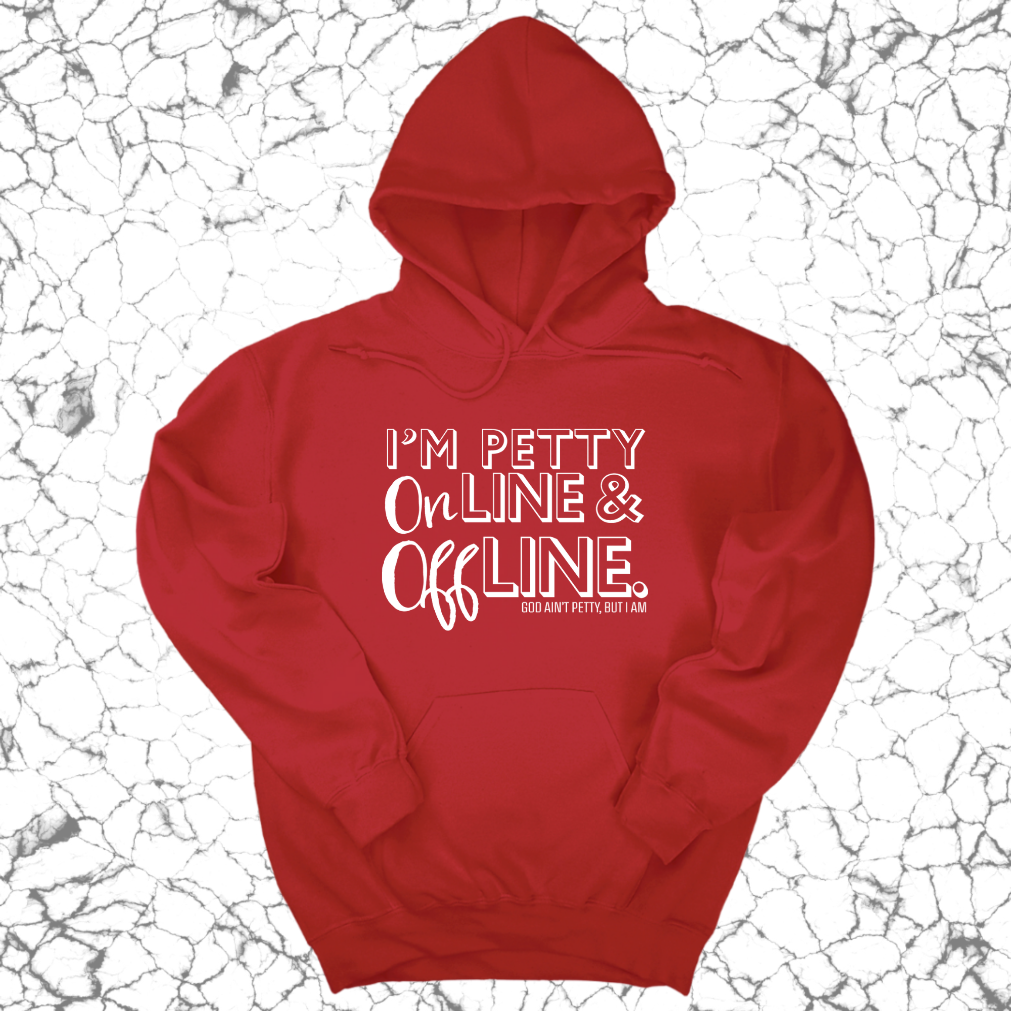 I'm Petty Online & Offline Unisex Hoodie-Hoodie-The Original God Ain't Petty But I Am