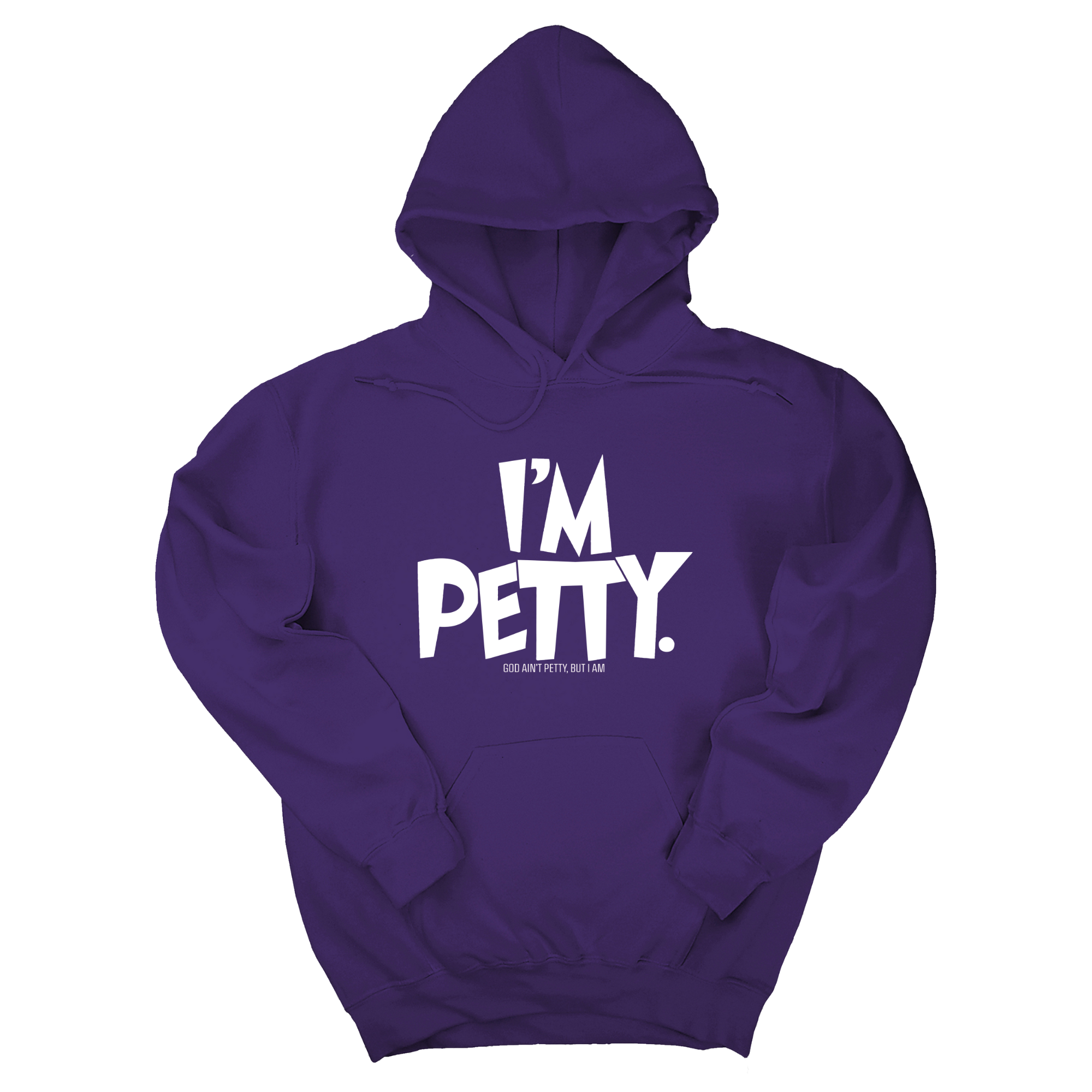 I'm Petty Unisex Hoodie-Hoodie-The Original God Ain't Petty But I Am