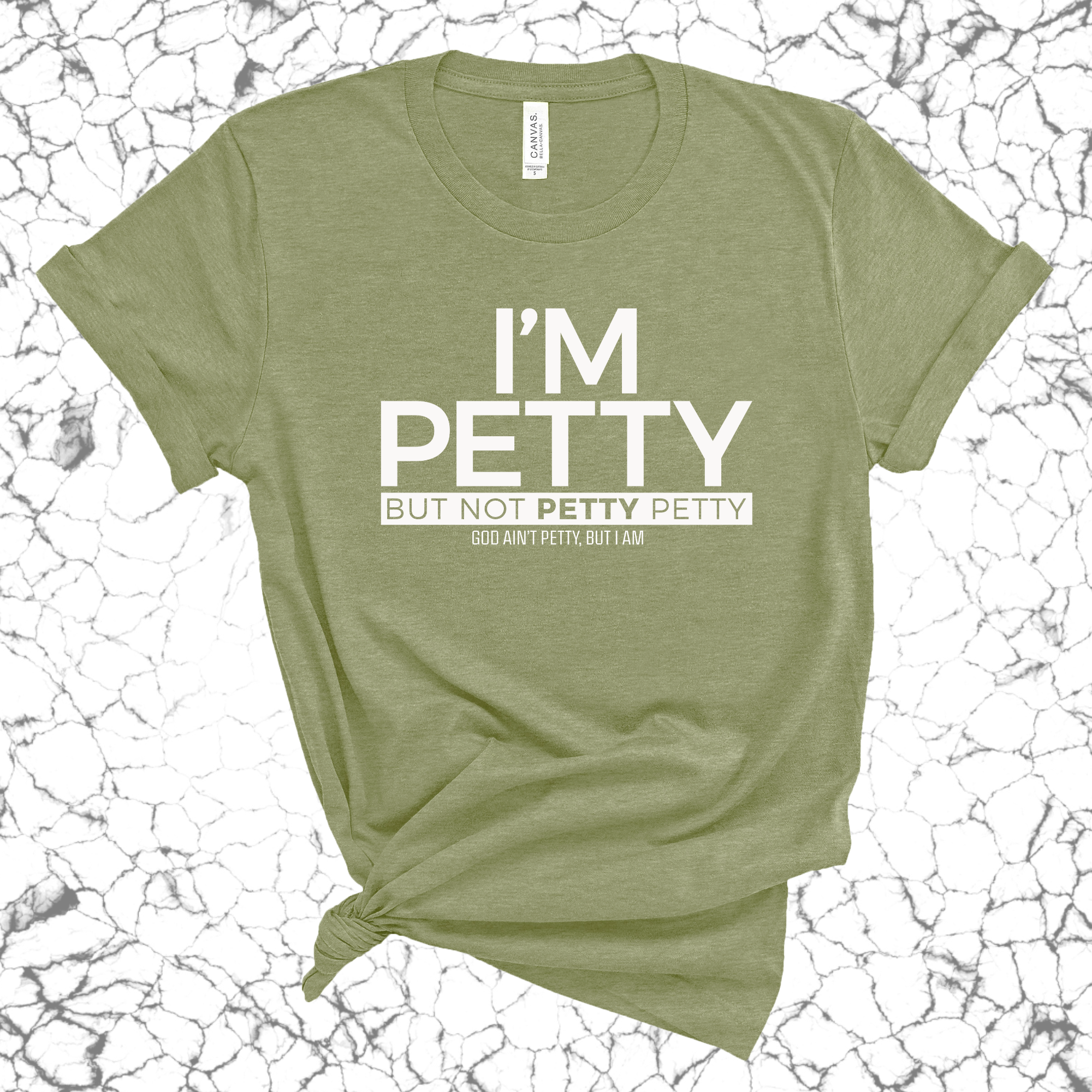 I'm Petty but not petty petty Unisex Tee-T-Shirt-The Original God Ain't Petty But I Am