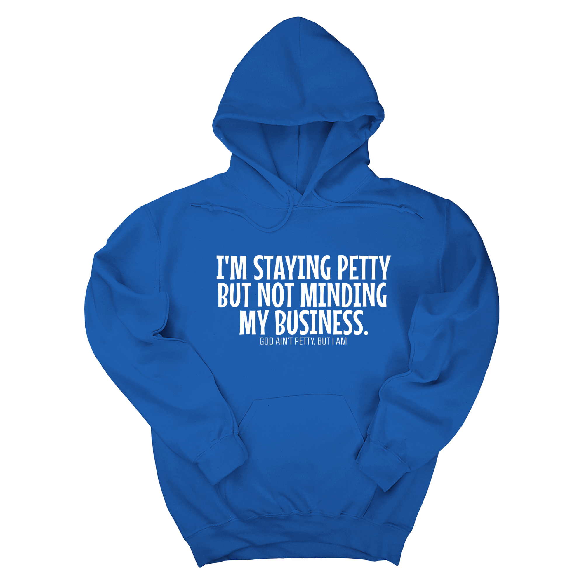 I'm Staying Petty But Not Minding My Business Unisex Hoodie-Hoodie-The Original God Ain't Petty But I Am