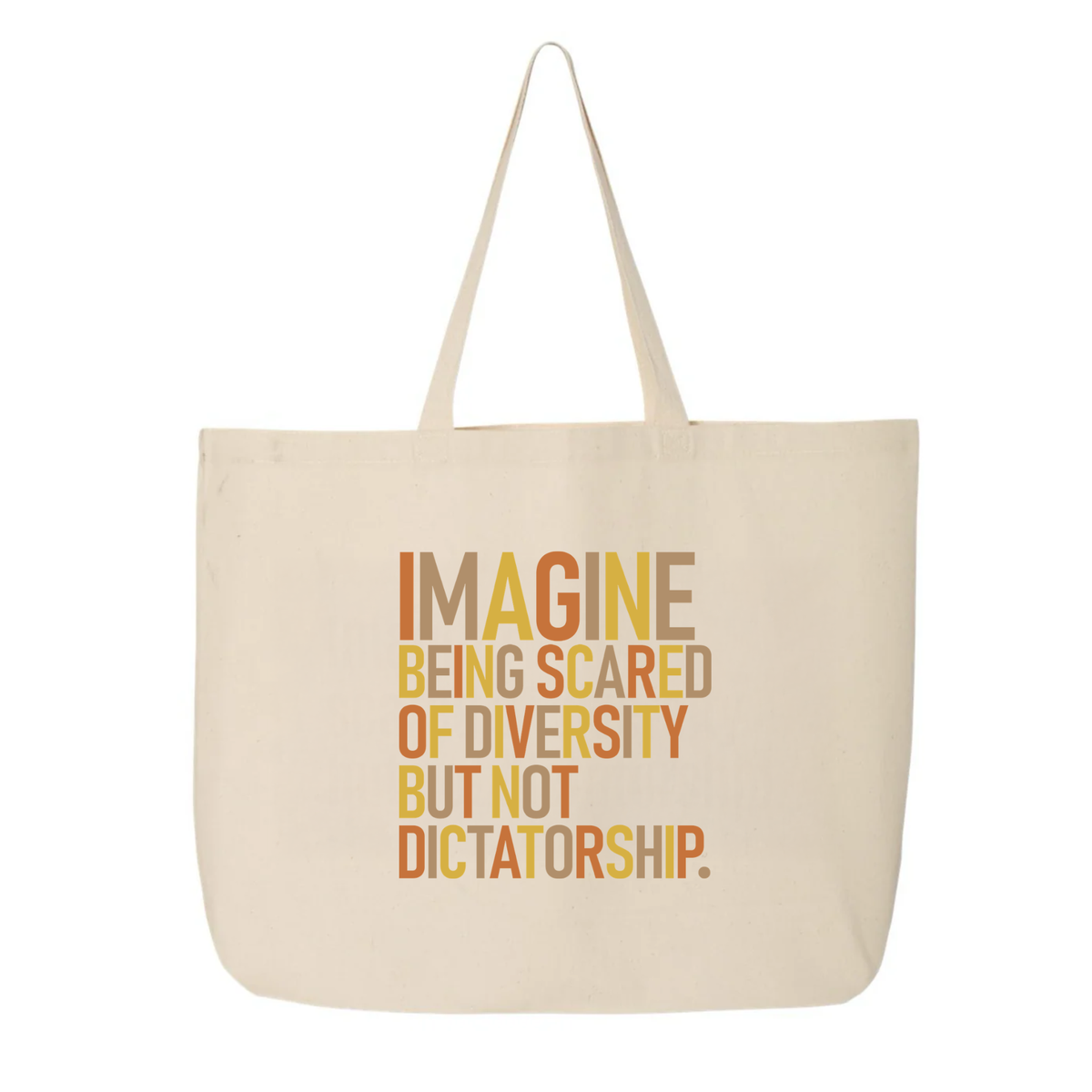 Imagine Being Scared of Diversity but Not Dictatorship Tote bag (Fall Colors 🍁)-Tote Bag-The Original God Ain't Petty But I Am