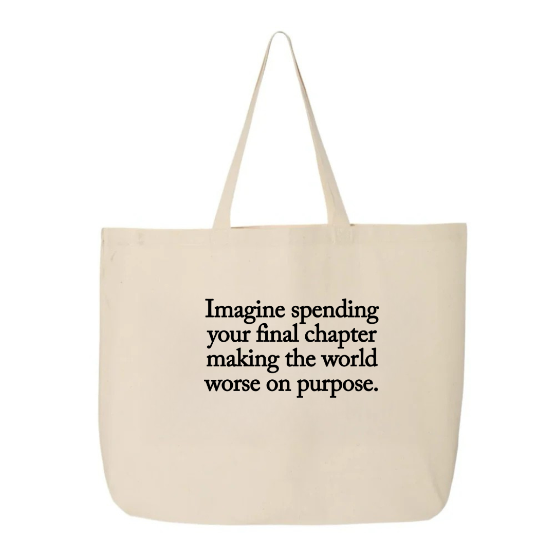 Imagine spending your final chapter making the world worse on purpose Tote bag-Tote Bag-The Original God Ain't Petty But I Am