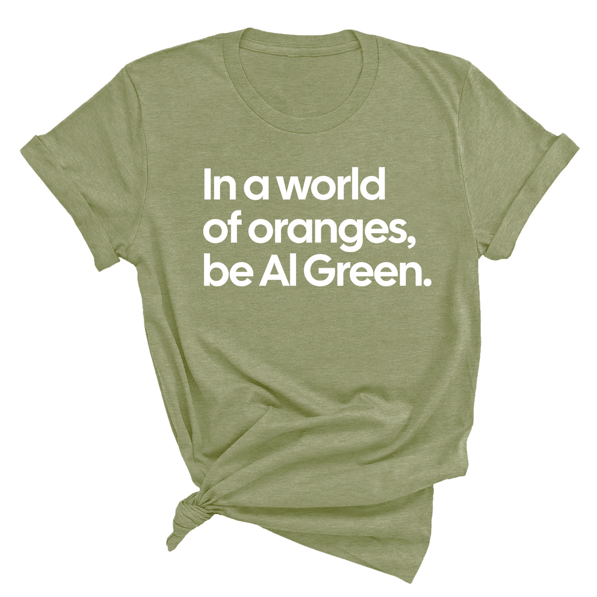 In a World of Oranges, Be Al Green Unisex Tee-T-Shirt-The Original God Ain't Petty But I Am