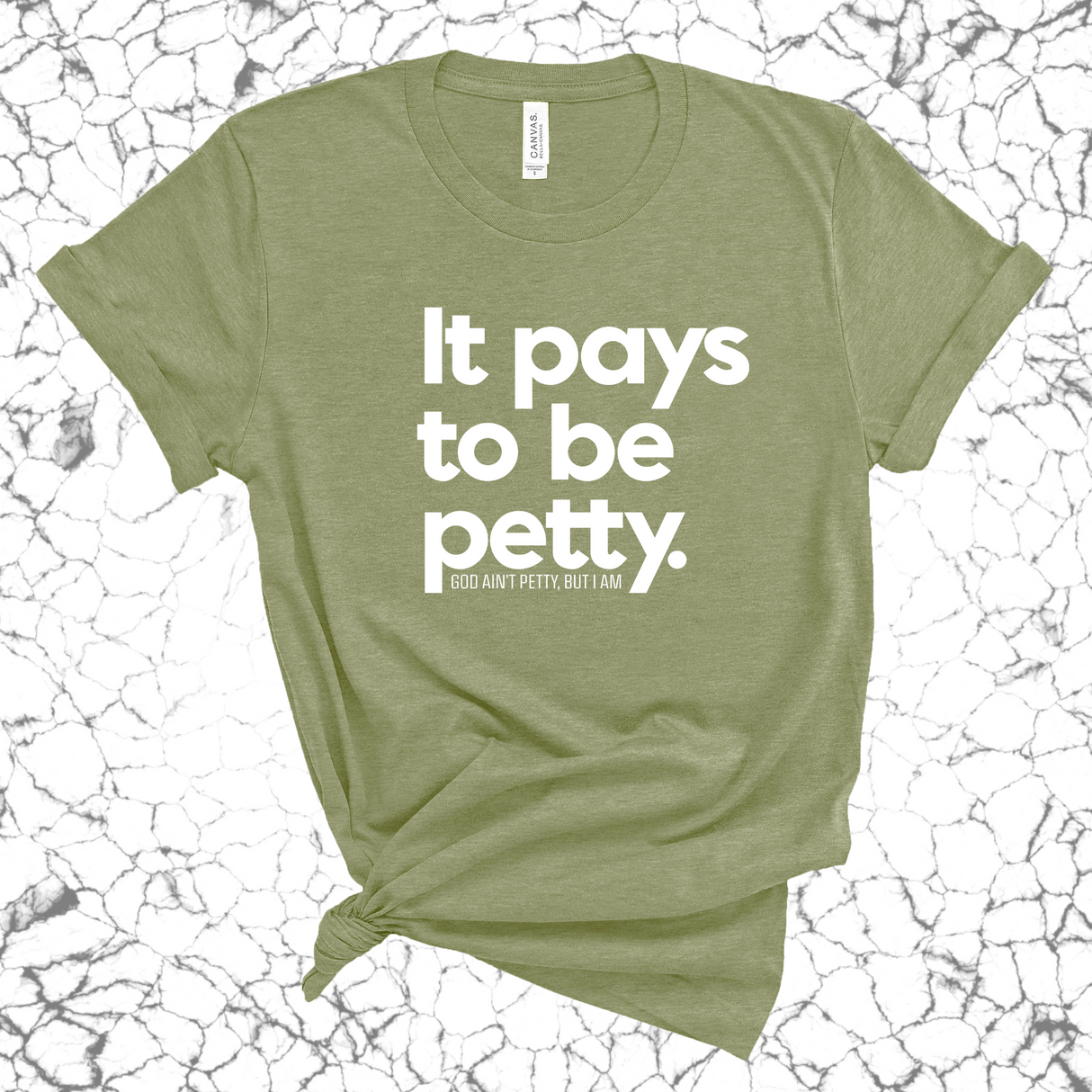 It Pays to be Petty Unisex Tee-T-Shirt-The Original God Ain't Petty But I Am