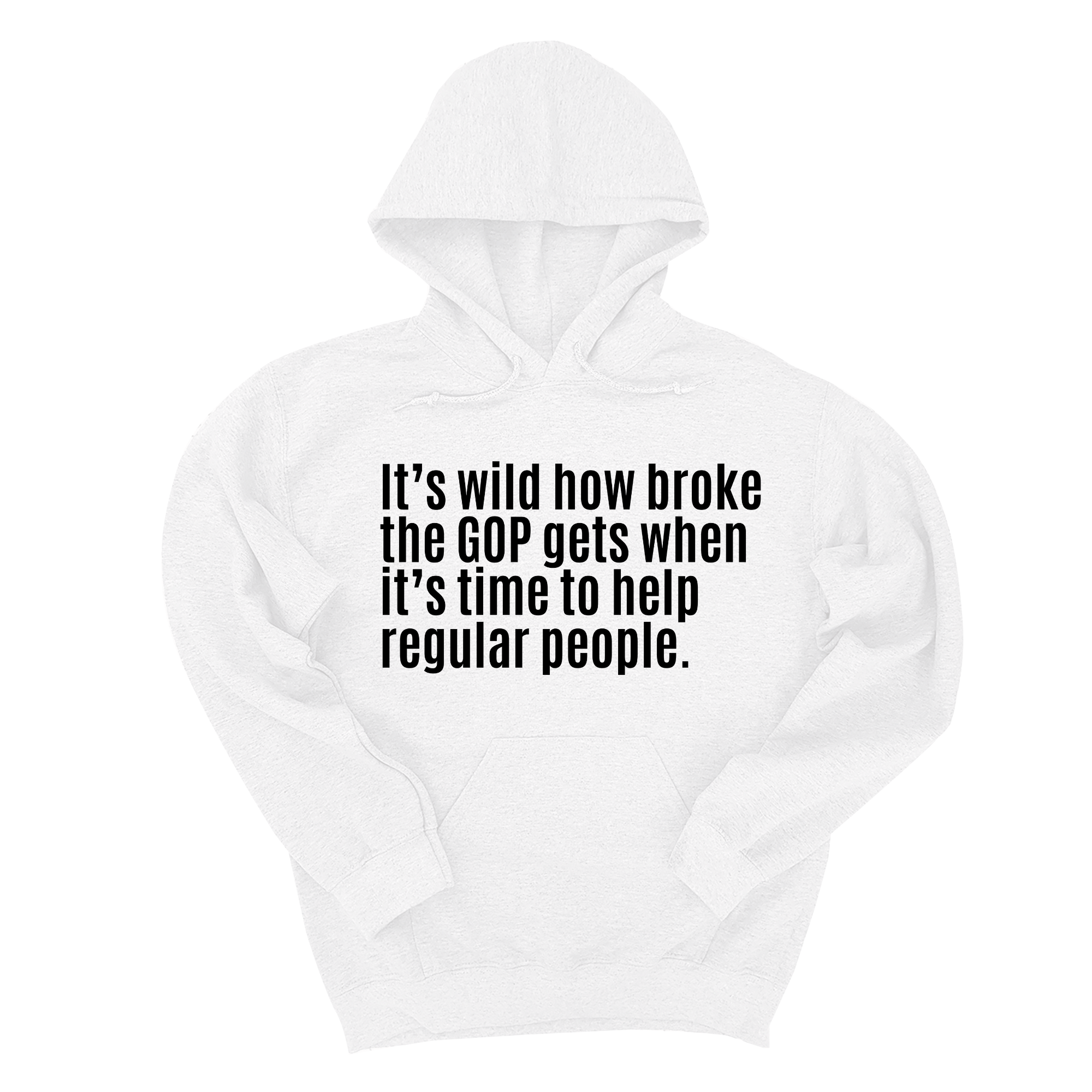 It’s Wild How Broke the GOP Gets When It’s Time to Help Regular People Unisex Hoodie-Hoodie-The Original God Ain't Petty But I Am