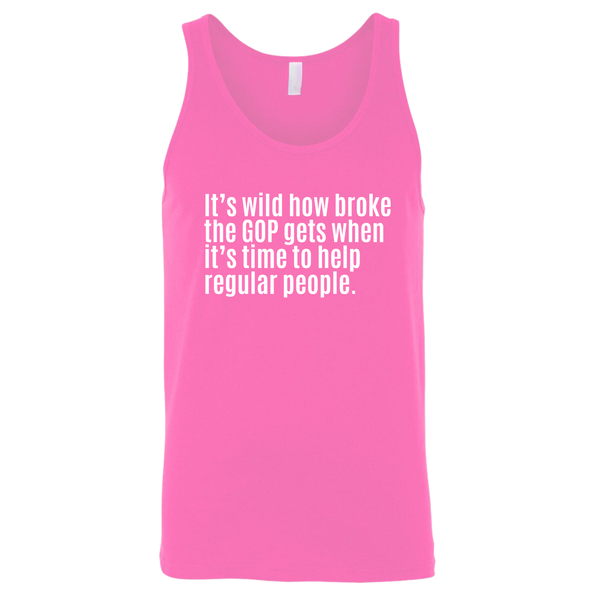 It’s Wild How Broke the GOP Gets When It’s Time to Help Regular People Unisex Tank Top-T-Shirt-The Original God Ain't Petty But I Am