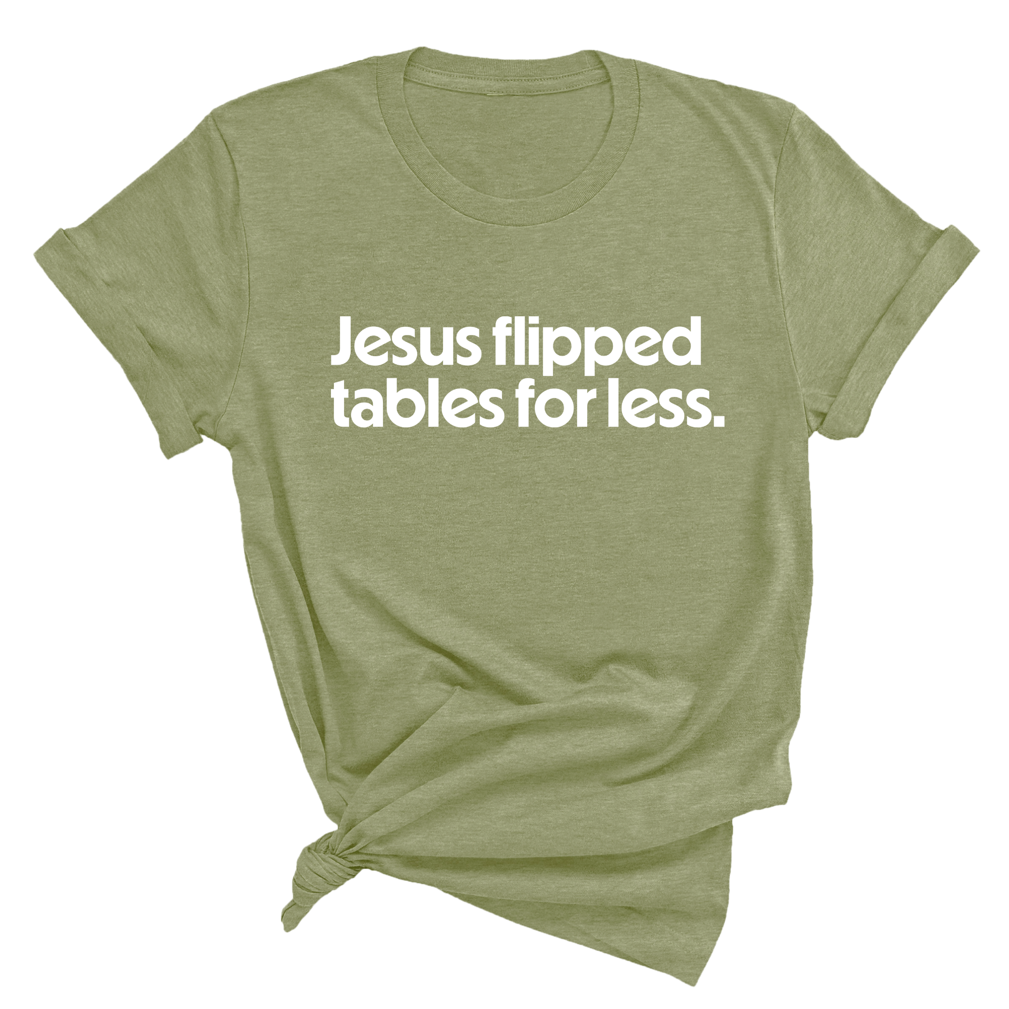 Jesus flipped tables for less Unisex Tee-T-Shirt-The Original God Ain't Petty But I Am