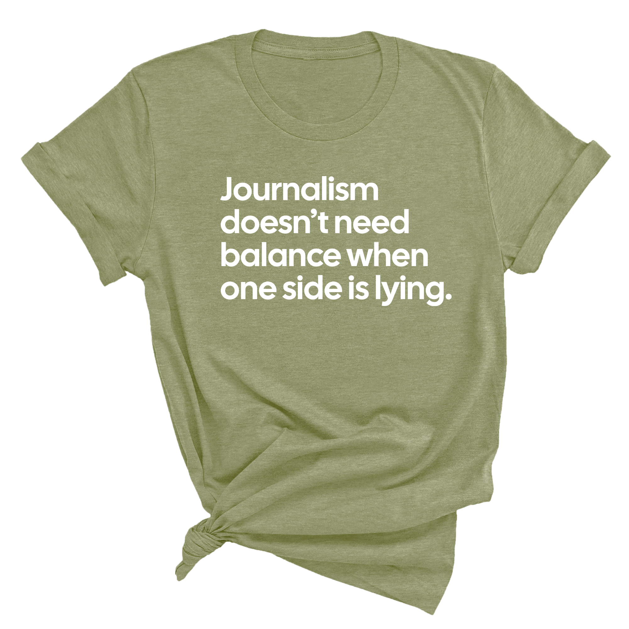 Journalism Doesn’t Need Balance When One Side Is Lying Unisex Tee-T-Shirt-The Original God Ain't Petty But I Am