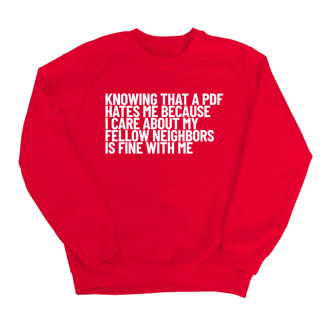Knowing That A PDF Hates Me Is Fine WIth Me Unisex Sweatshirt-Sweatshirt-The Original God Ain't Petty But I Am