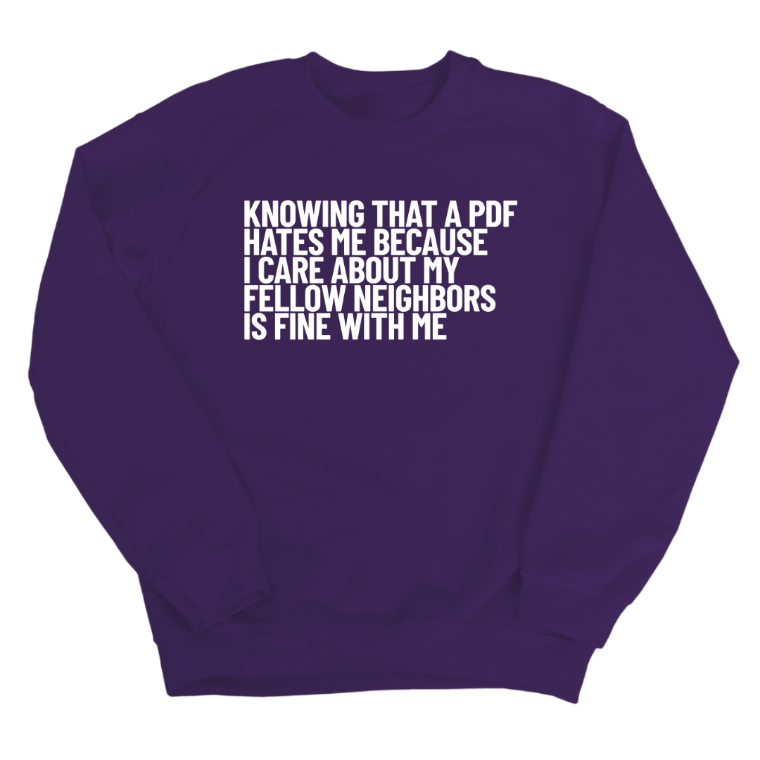 Knowing That A PDF Hates Me Is Fine WIth Me Unisex Sweatshirt-Sweatshirt-The Original God Ain't Petty But I Am
