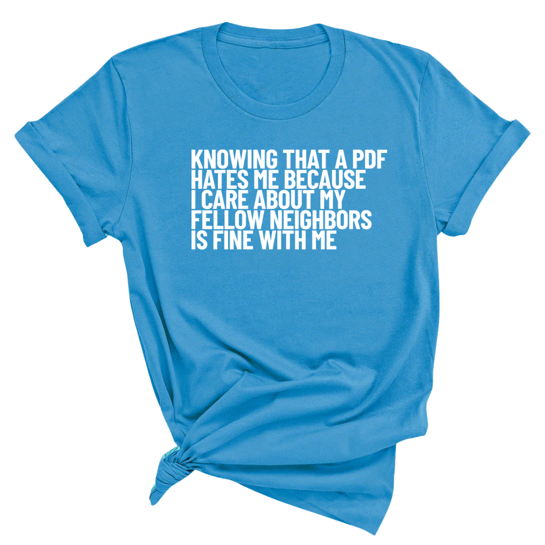 Knowing That A PDF Hates Me Is Fine WIth Me Unisex Tee-T-Shirt-The Original God Ain't Petty But I Am