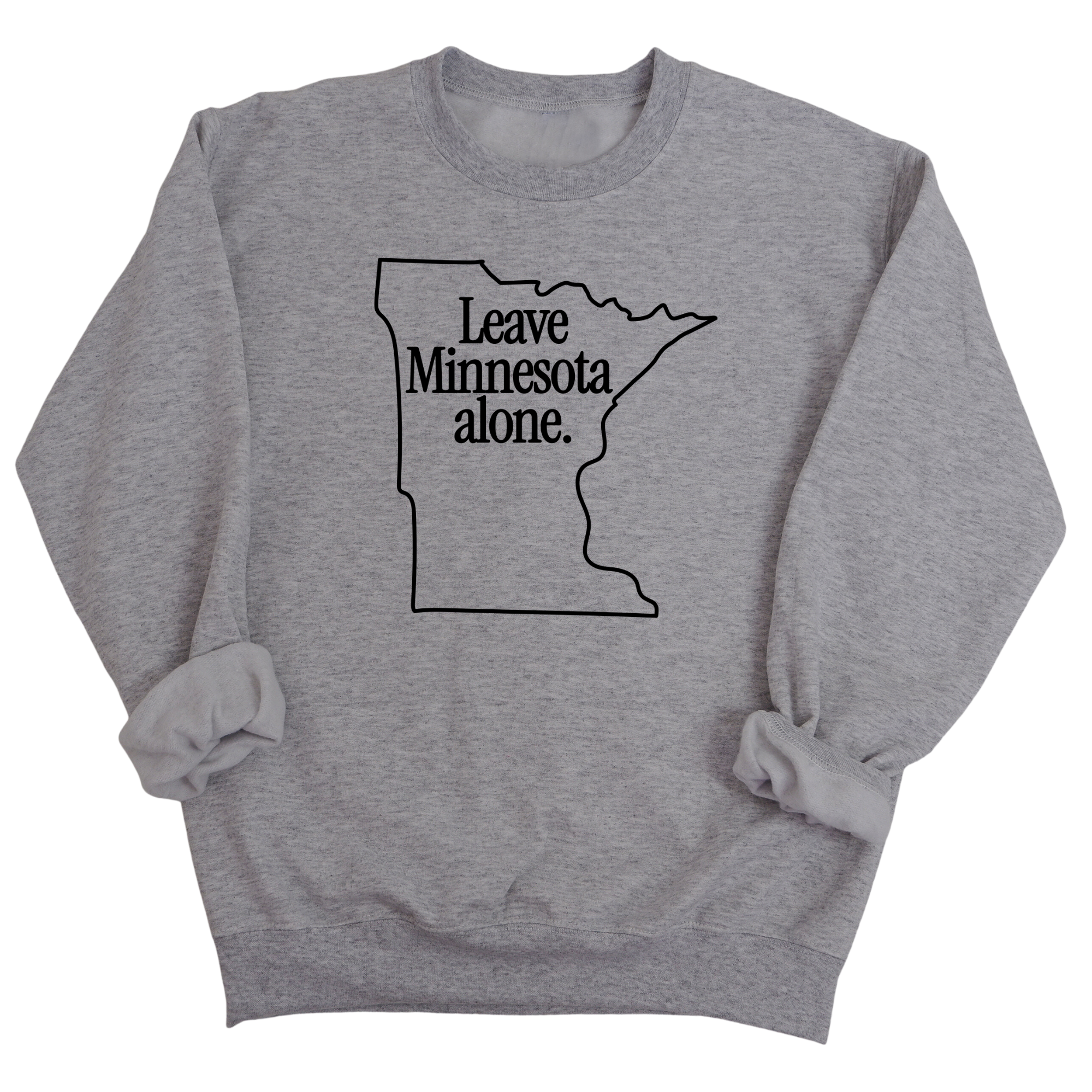 Leave Minnesota Alone (state) Unisex Sweatshirt-Sweatshirt-The Original God Ain't Petty But I Am