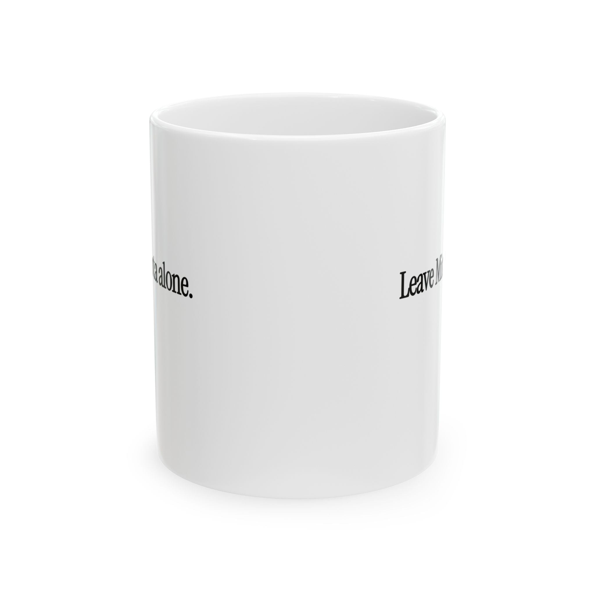 Leave Minnesota Alone (text) Mug 11oz (White & Black)-Mug-The Original God Ain't Petty But I Am