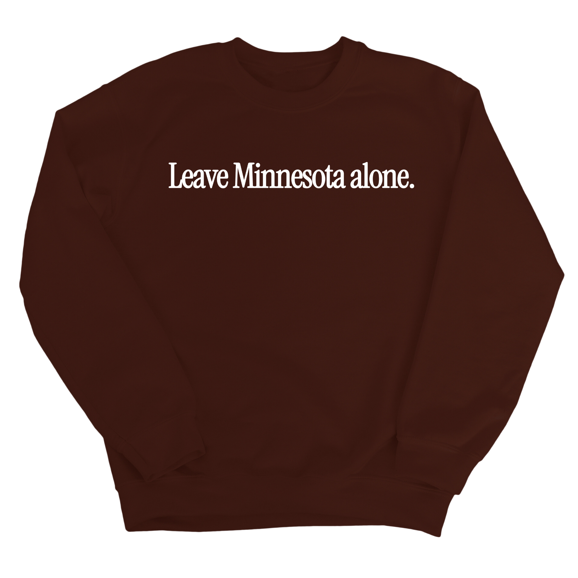 Leave Minnesota Alone (text) Unisex Sweatshirt-Sweatshirt-The Original God Ain't Petty But I Am