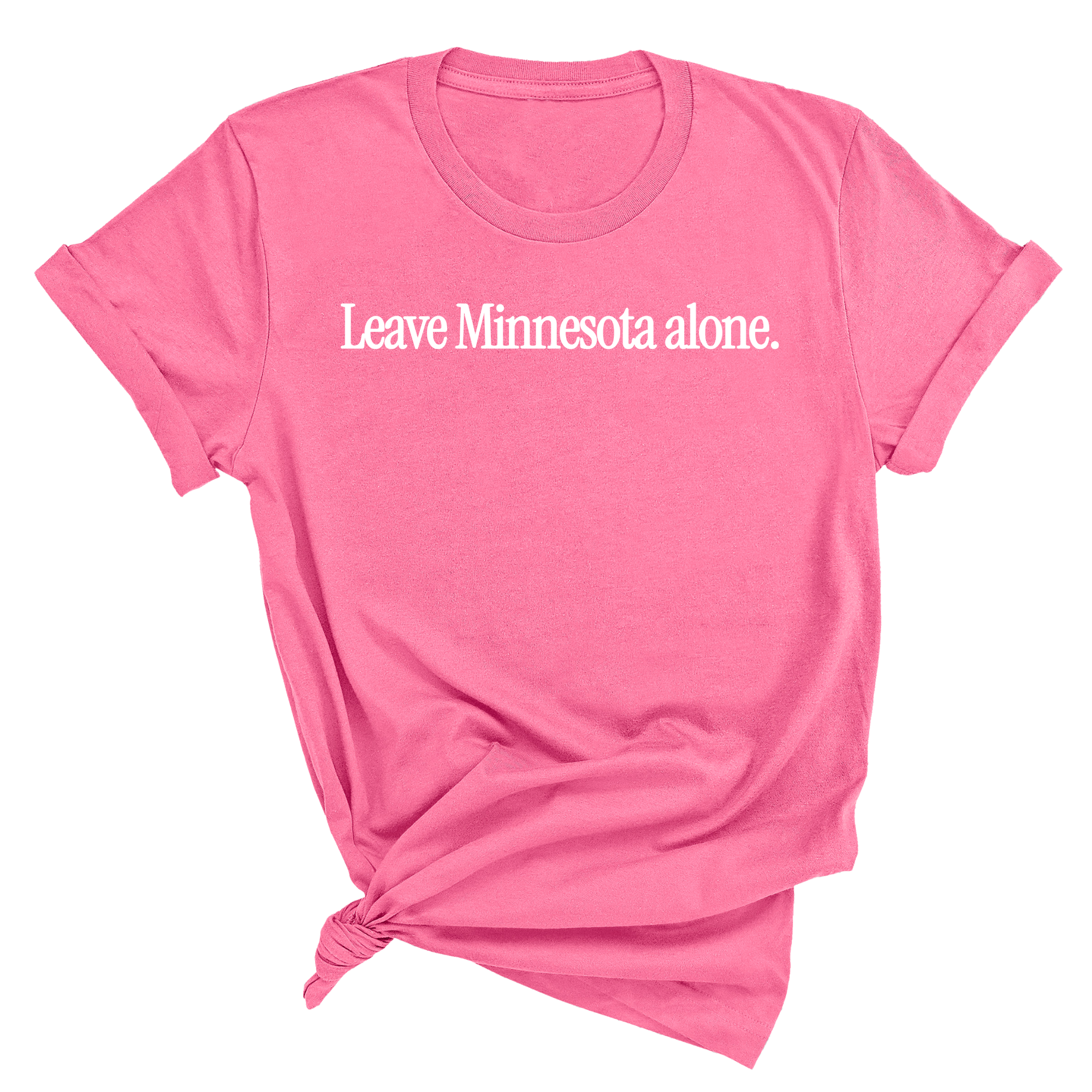 Leave Minnesota Alone (text) Unisex Tee-T-Shirt-The Original God Ain't Petty But I Am