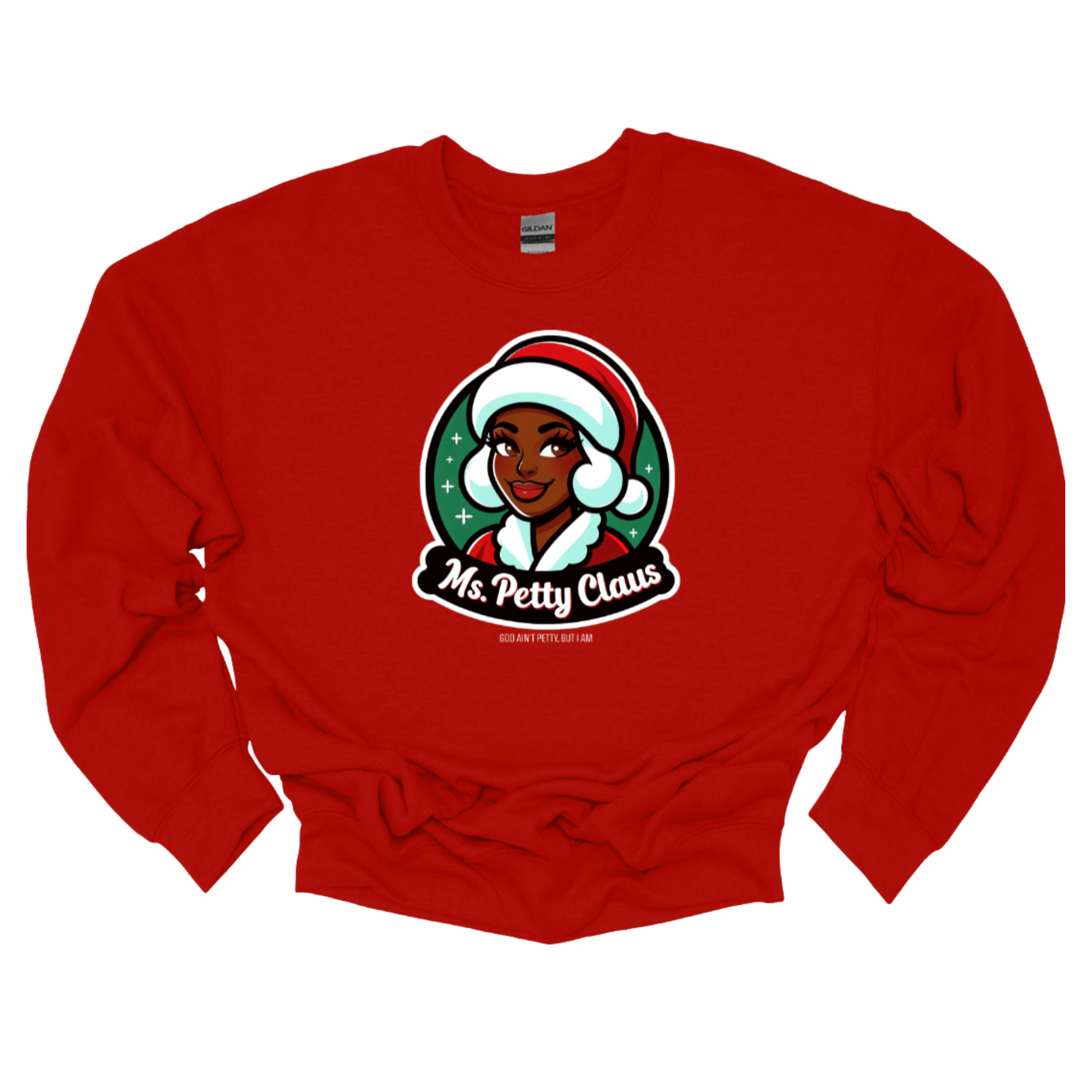 Ms. Petty Claus Image Unisex Sweatshirt-Sweatshirt-The Original God Ain't Petty But I Am