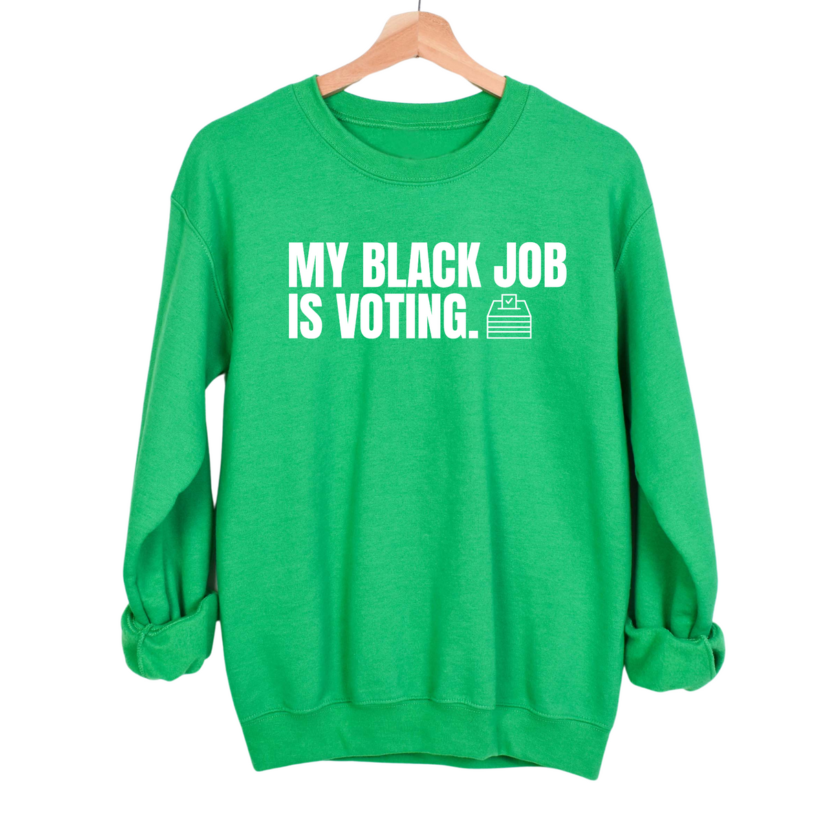 My Black Job is Voting Unisex Sweatshirt-Sweatshirt-The Original God Ain't Petty But I Am