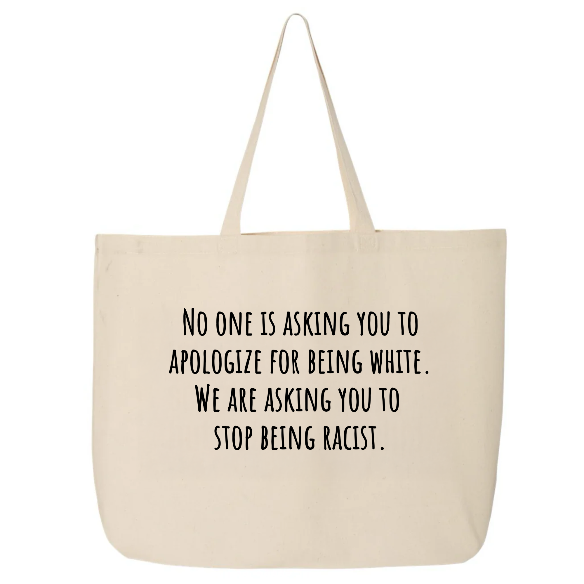 No one is asking you to apologize for being white. We are asking you to stop being racist Tote bag-Tote Bag-The Original God Ain't Petty But I Am