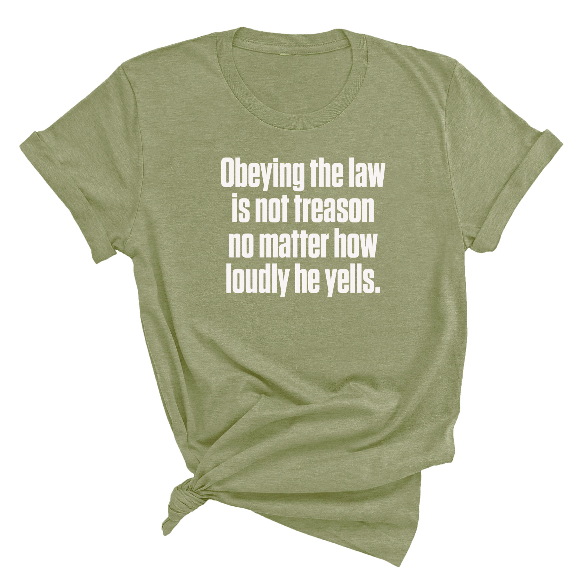 Obeying the Law Is Not Treason No Matter How Loudly He Yells Unisex Tee-T-Shirt-The Original God Ain't Petty But I Am