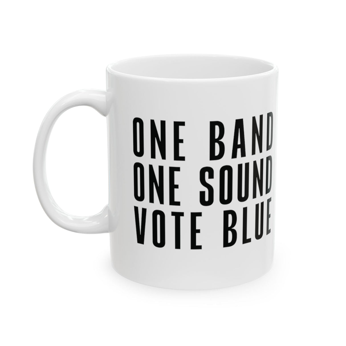 One Band, One Sound, Vote Blue Mug 11oz (White & Black)-Mug-The Original God Ain't Petty But I Am