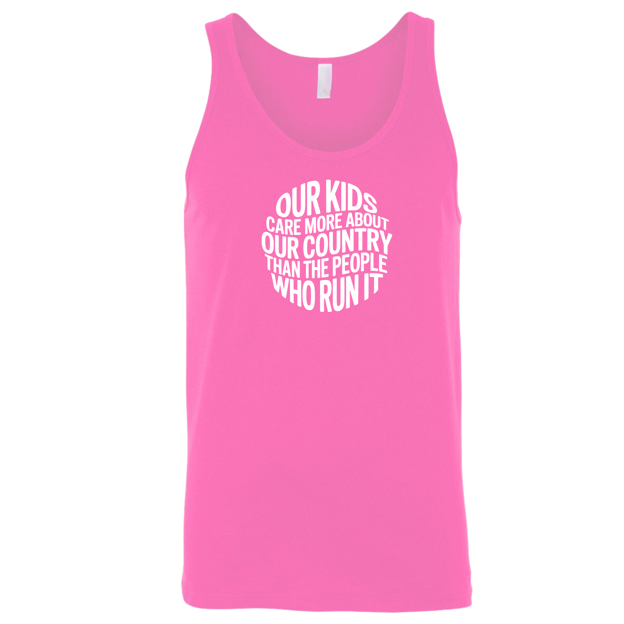 Our Kids Care More About Our Country More than the People Who Run It Unisex Tank Top (CIRCLE)-T-Shirt-The Original God Ain't Petty But I Am