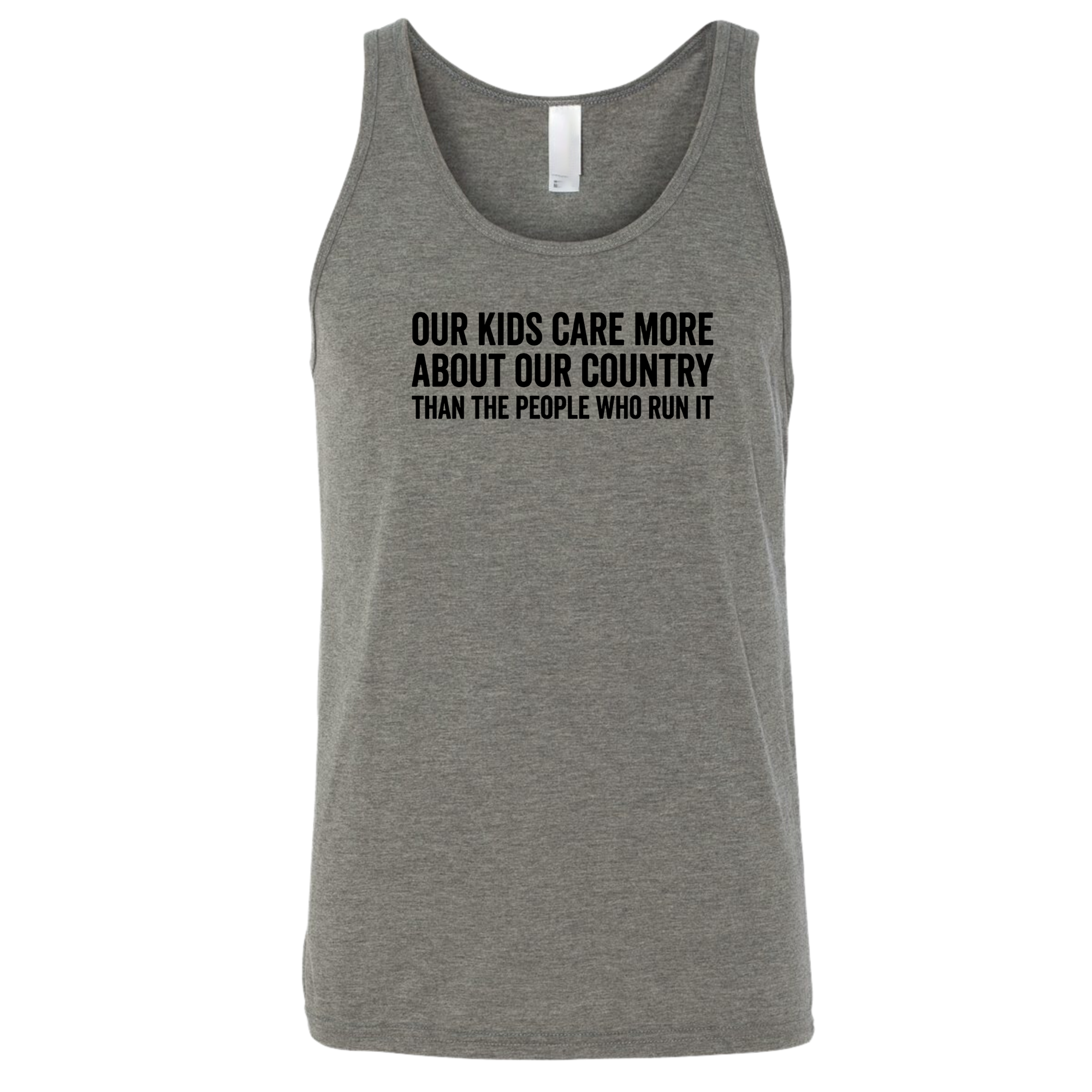 Our Kids Care More About Our Country More than the People Who Run It Unisex Tank Top (CLASSIC)-T-Shirt-The Original God Ain't Petty But I Am