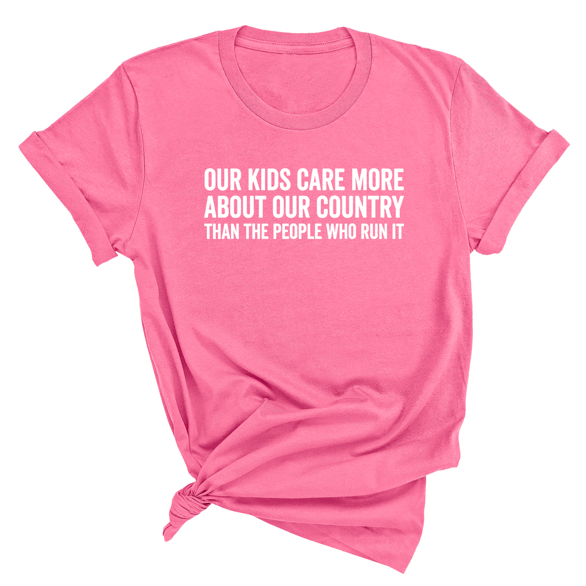 Our Kids Care More About Our Country More than the People Who Run It Unisex Tee (CLASSIC)-T-Shirt-The Original God Ain't Petty But I Am