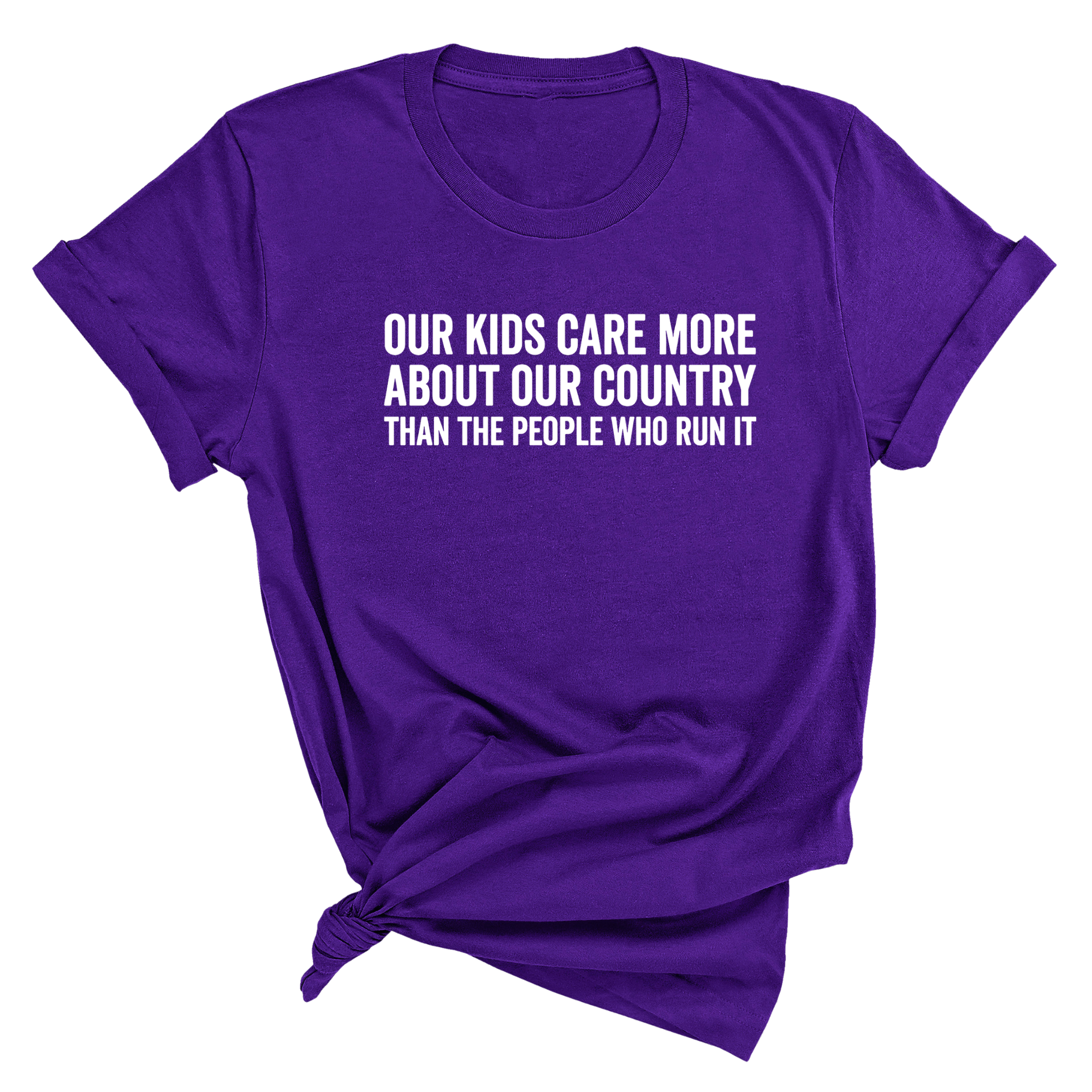 Our Kids Care More About Our Country More than the People Who Run It Unisex Tee (CLASSIC)-T-Shirt-The Original God Ain't Petty But I Am