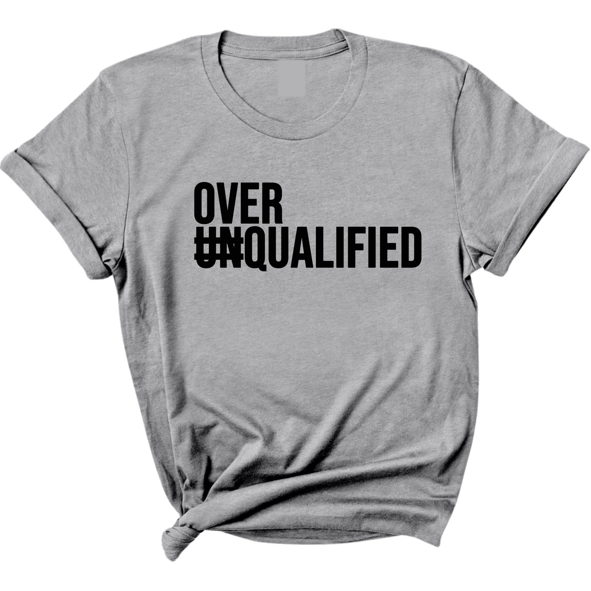 Over Qualified Unisex Tee-T-Shirt-The Original God Ain't Petty But I Am