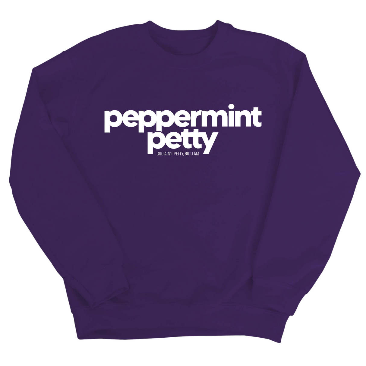 Peppermint Petty Unisex Sweatshirt-Sweatshirt-The Original God Ain't Petty But I Am