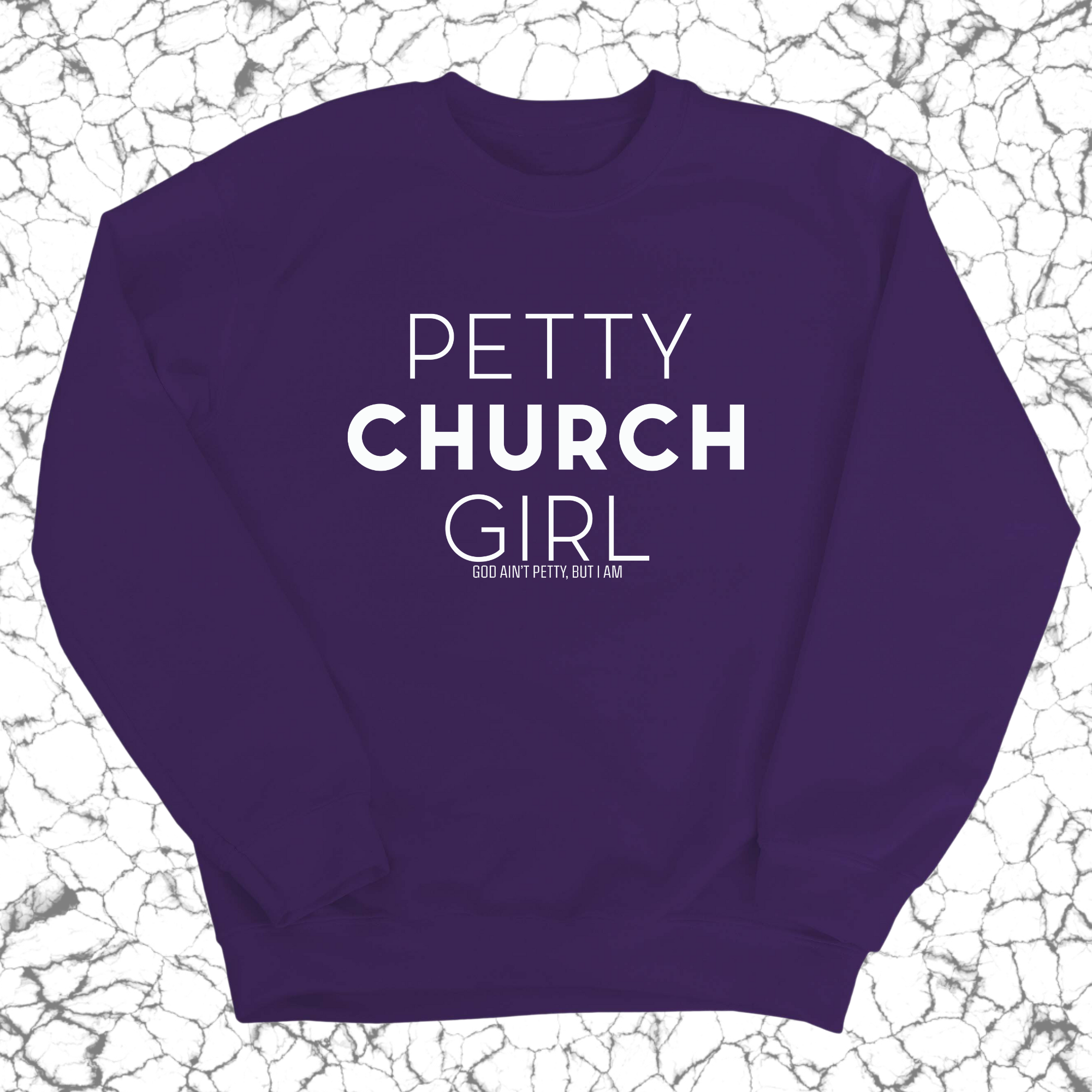 Petty Church Girl Unisex Sweatshirt-Sweatshirt-The Original God Ain't Petty But I Am