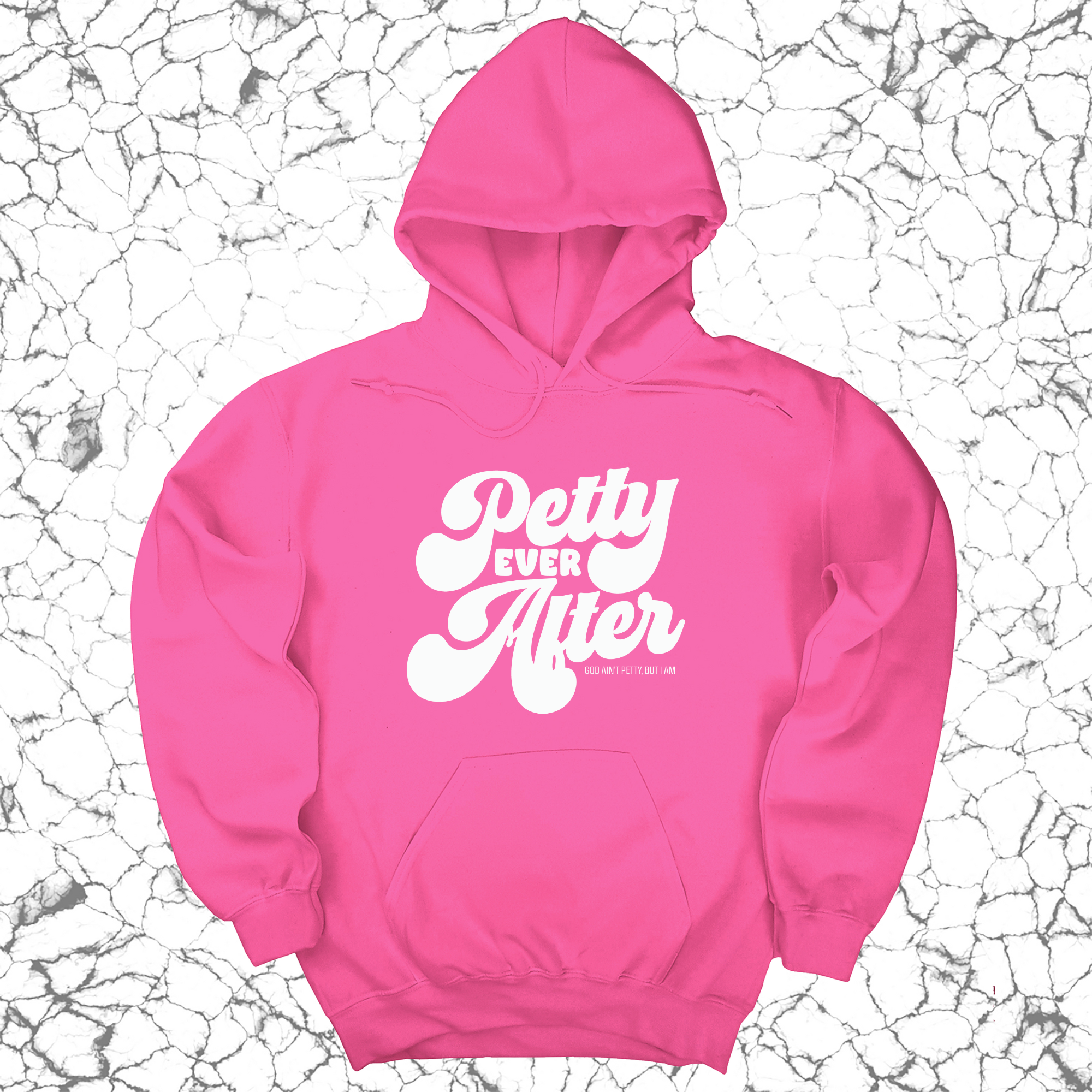 Petty Ever After Unisex Hoodie-Hoodie-The Original God Ain't Petty But I Am