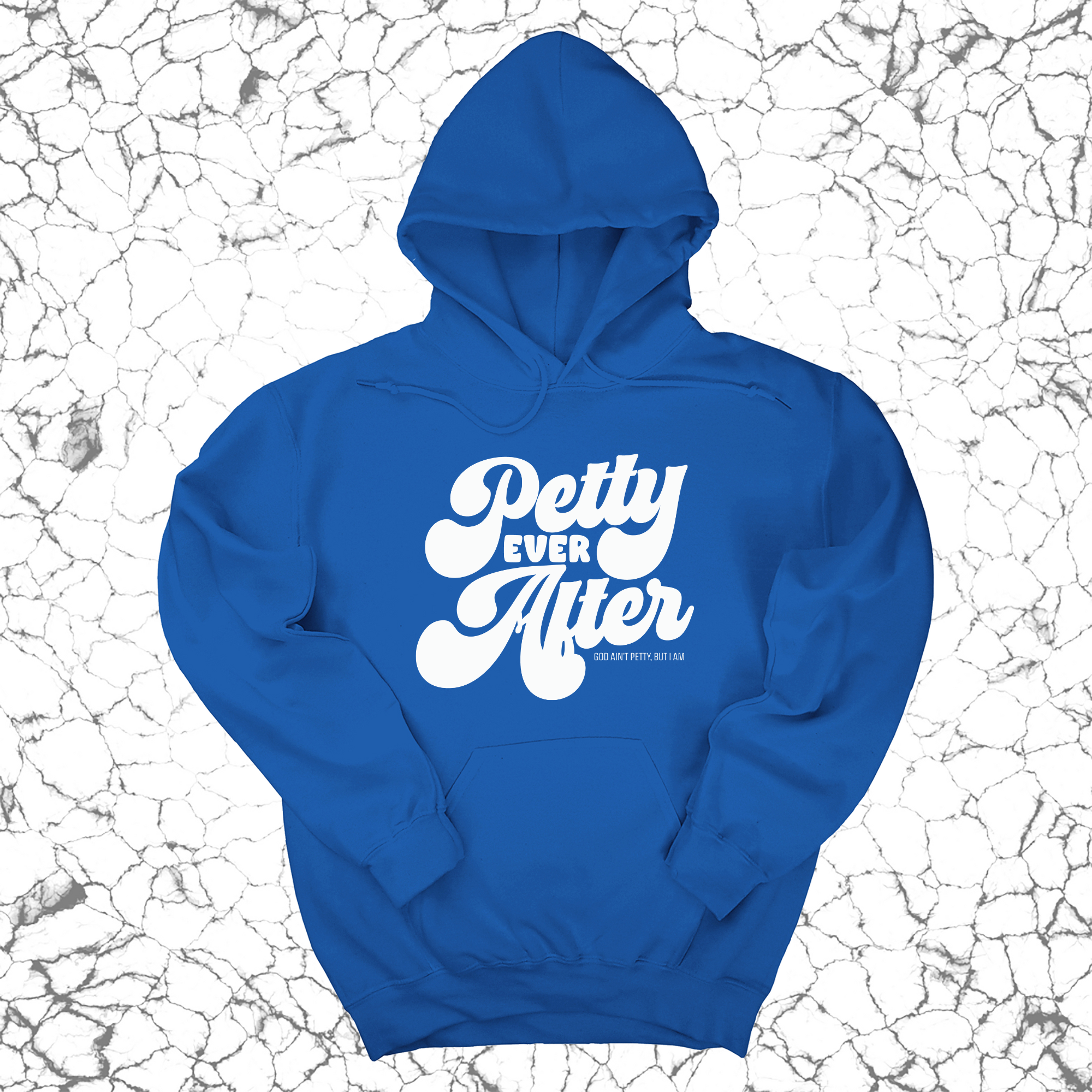 Petty Ever After Unisex Hoodie-Hoodie-The Original God Ain't Petty But I Am