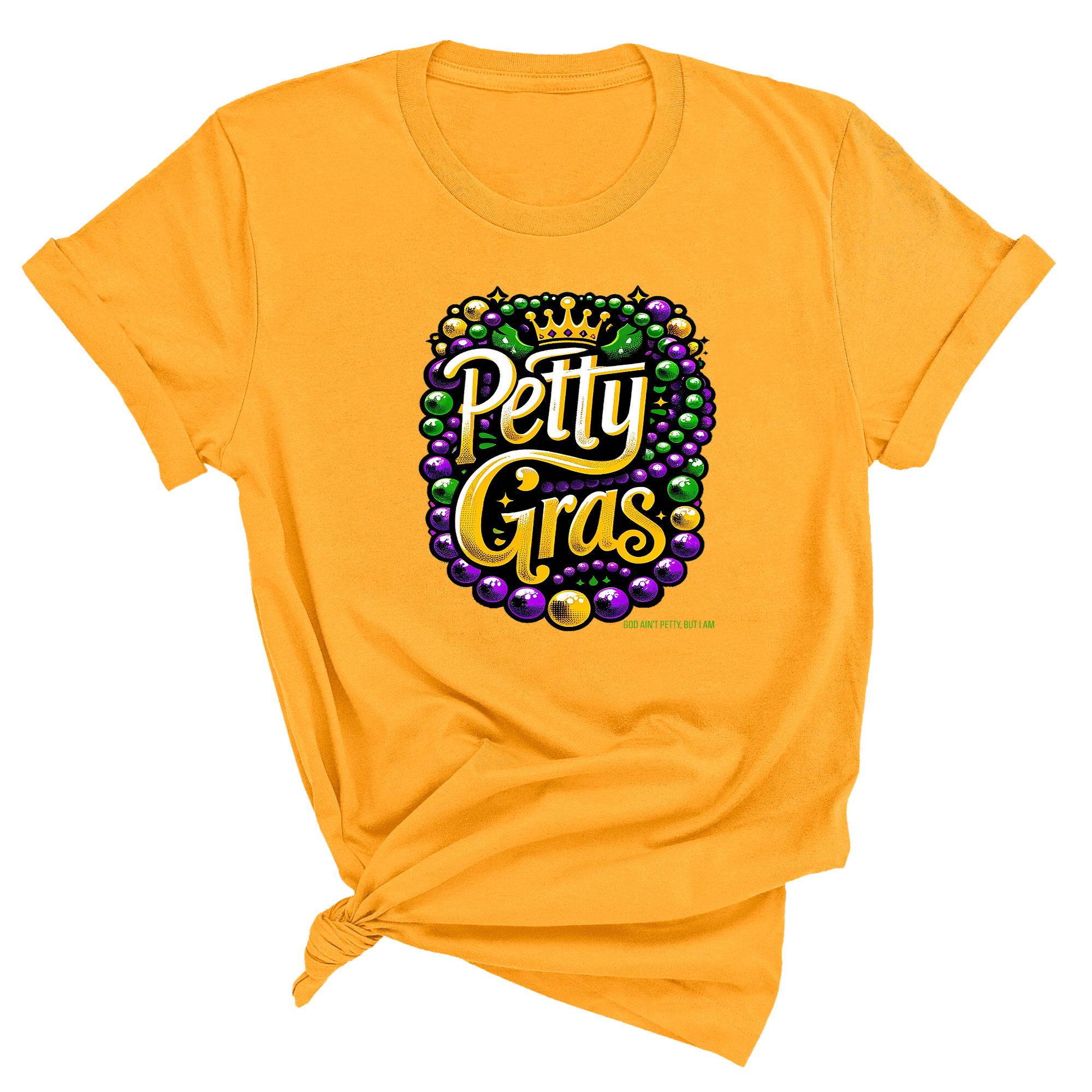 Petty Gras Unisex Tee-T-Shirt-The Original God Ain't Petty But I Am