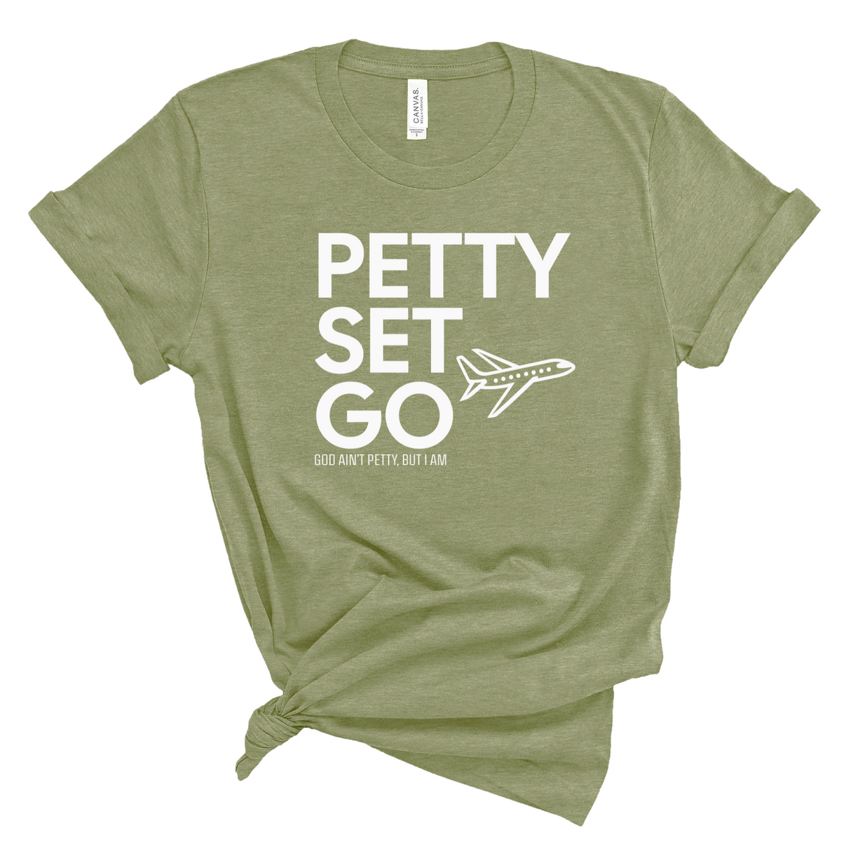 Petty Set Go Unisex Tee-T-Shirt-The Original God Ain't Petty But I Am