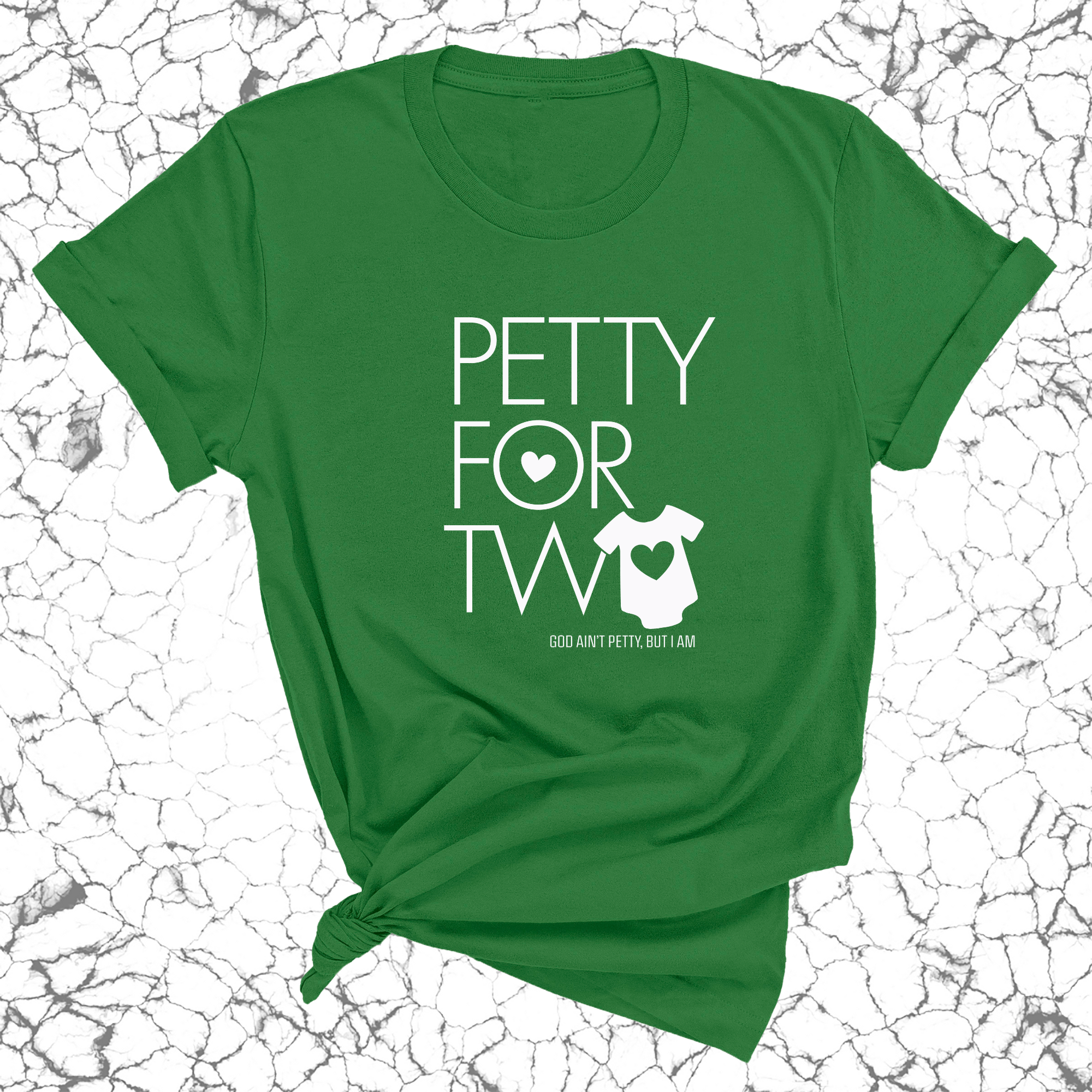 Petty for Two Unisex Tee-T-Shirt-The Original God Ain't Petty But I Am