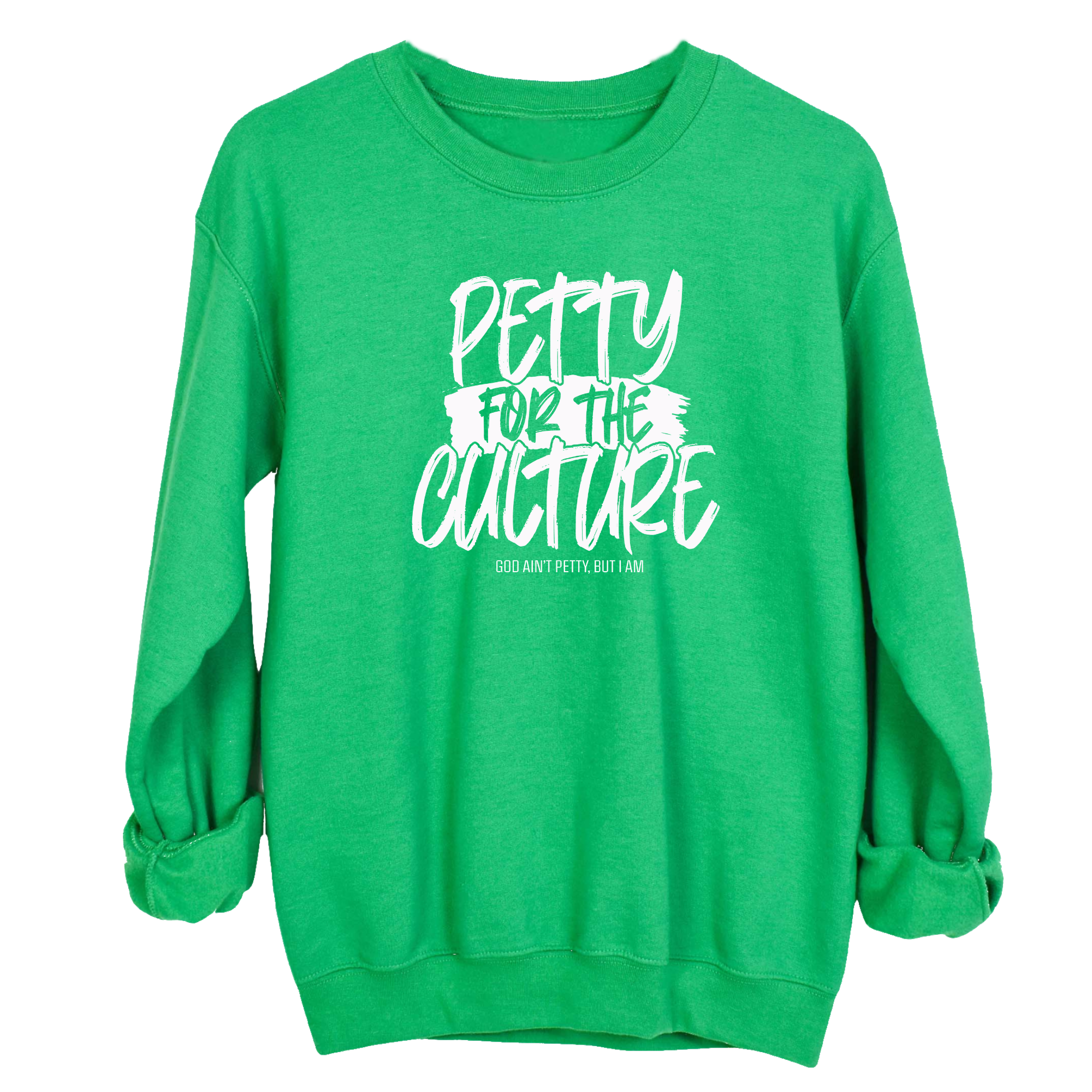 Petty for the culture Unisex Sweatshirt-Sweatshirt-The Original God Ain't Petty But I Am