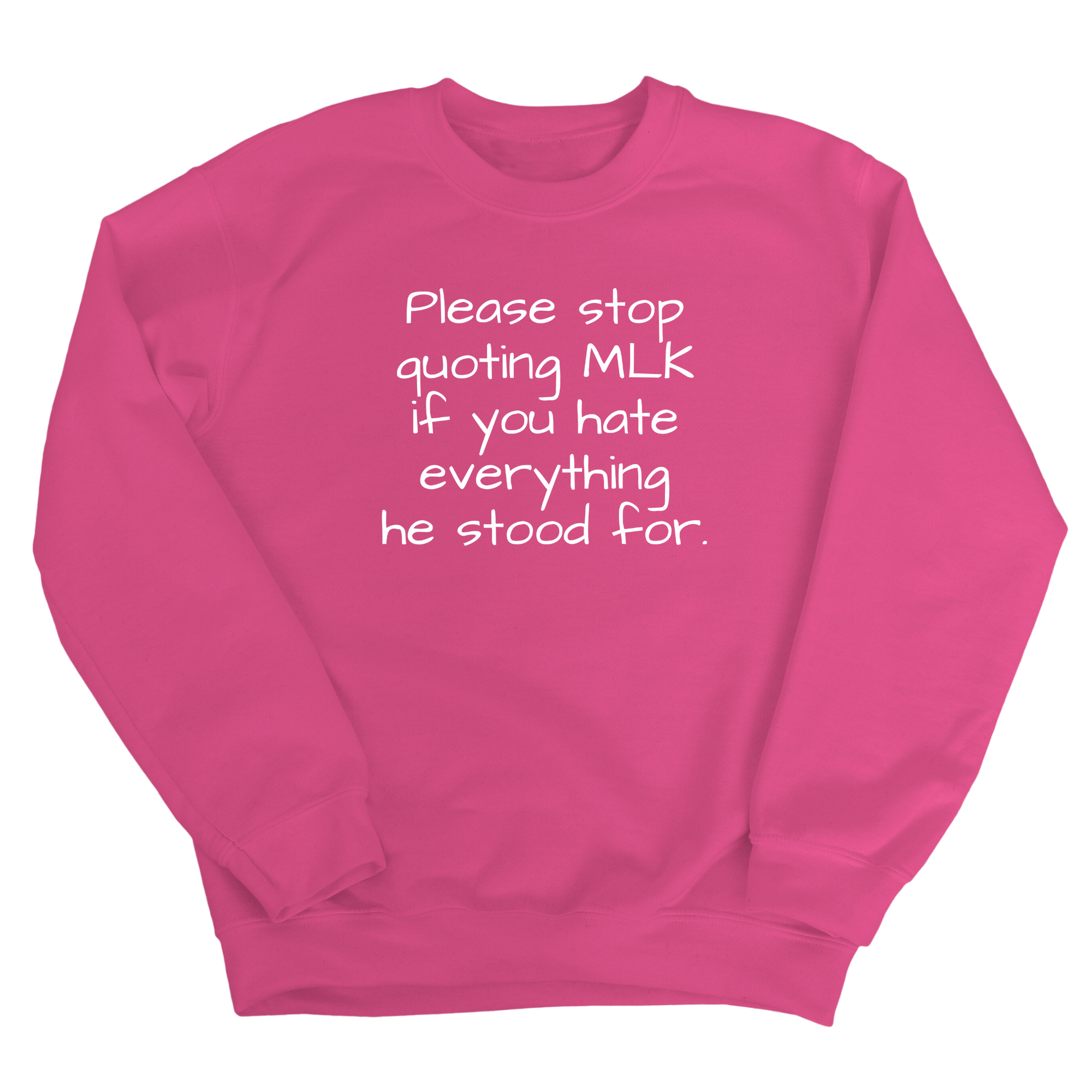 Please Stop Quoting MLK If You Hate Everything He Stood For Unisex Sweatshirt-Sweatshirt-The Original God Ain't Petty But I Am