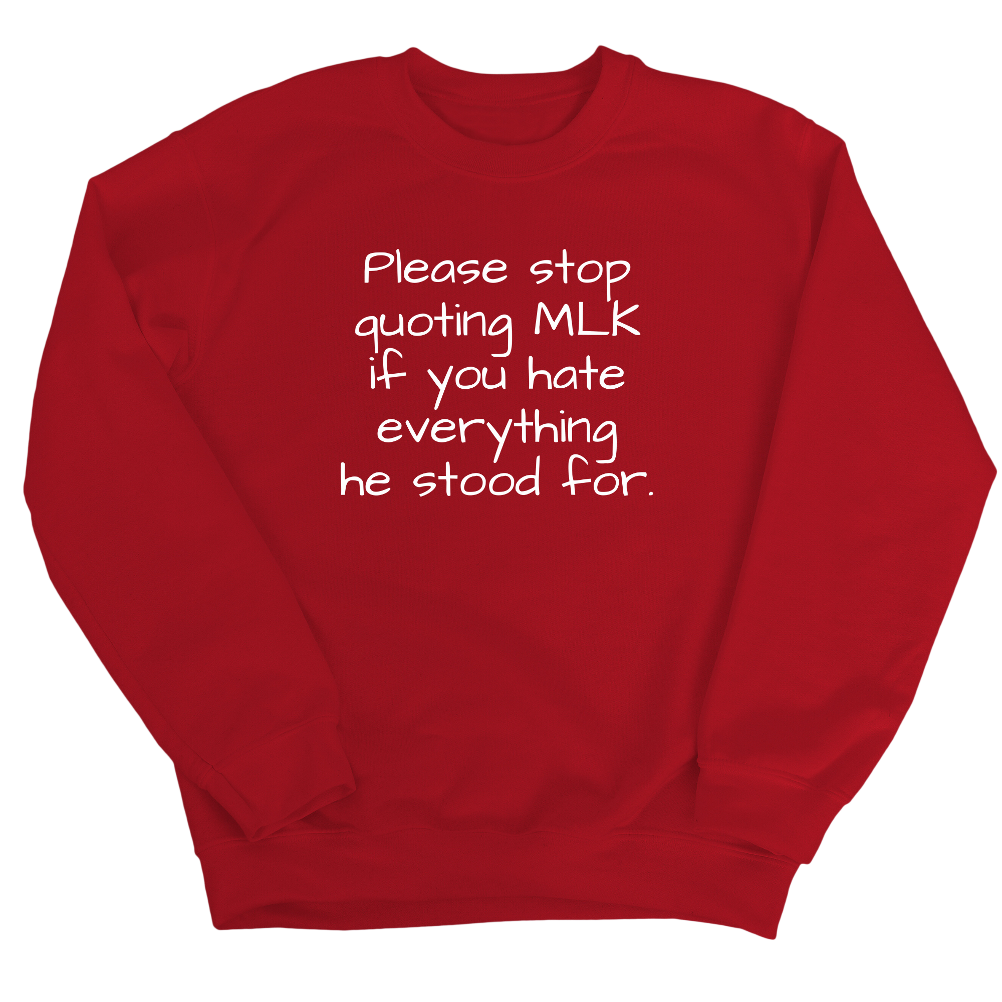 Please Stop Quoting MLK If You Hate Everything He Stood For Unisex Sweatshirt-Sweatshirt-The Original God Ain't Petty But I Am