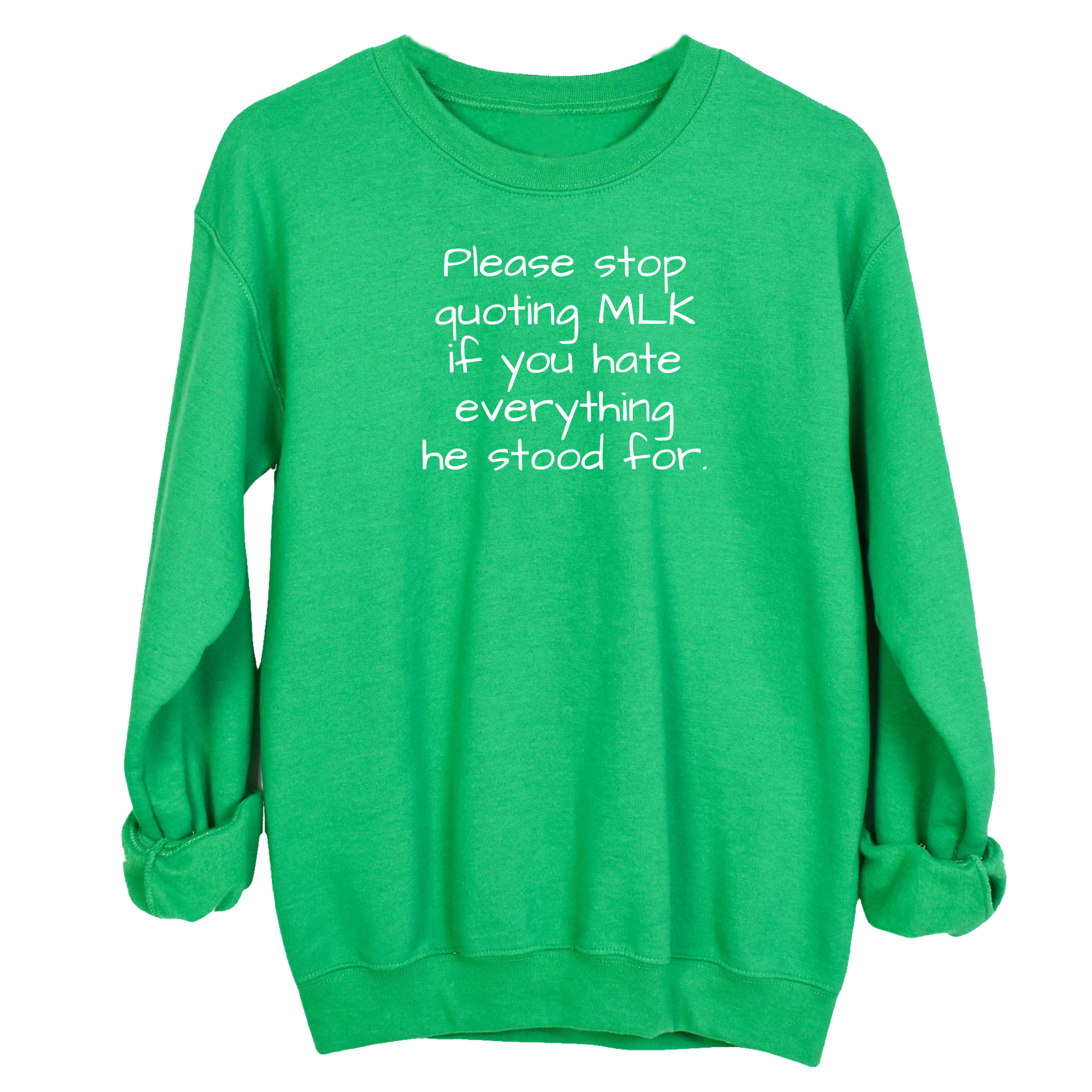 Please Stop Quoting MLK If You Hate Everything He Stood For Unisex Sweatshirt-Sweatshirt-The Original God Ain't Petty But I Am