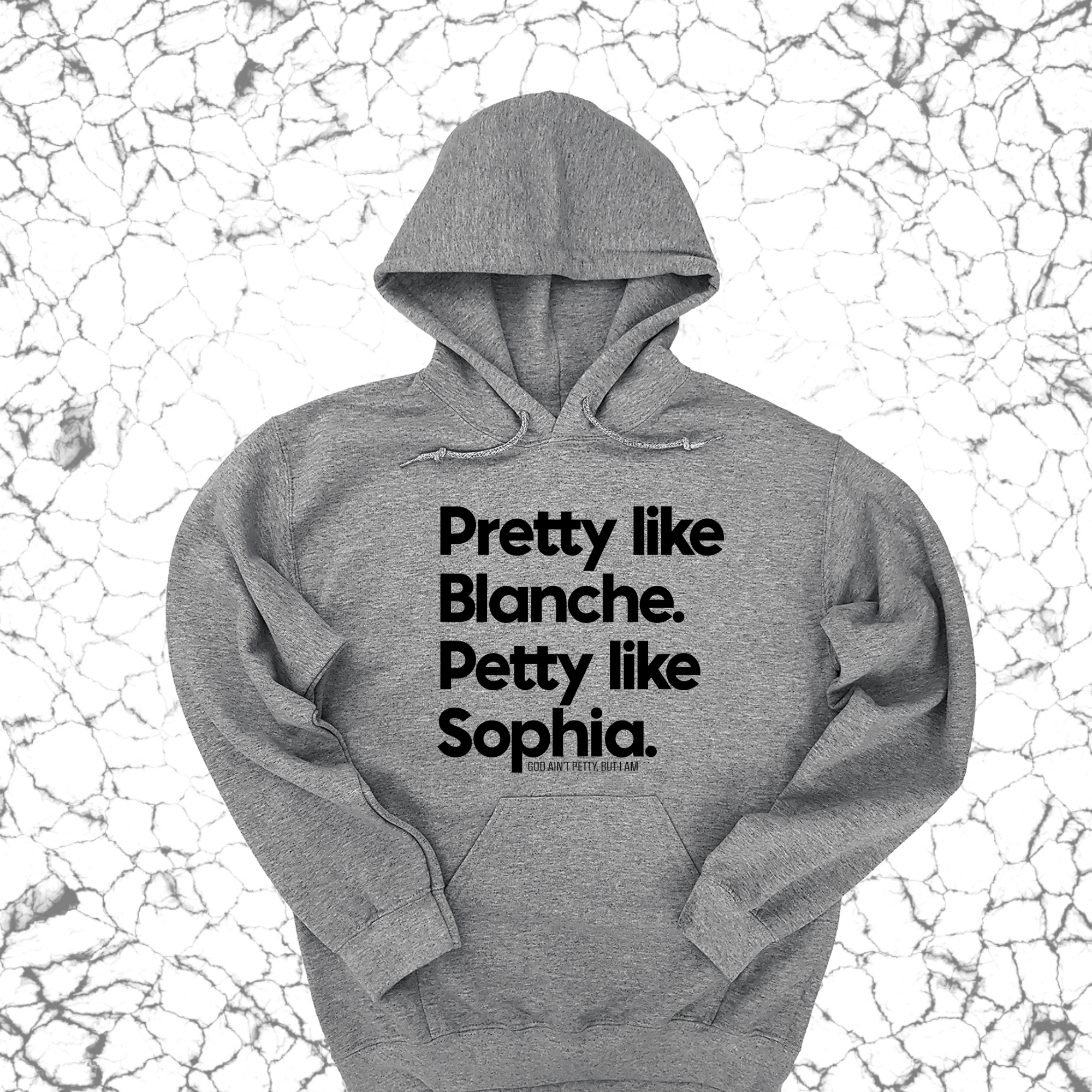 Pretty like Blanche Petty like Sophia Unisex Hoodie-Hoodie-The Original God Ain't Petty But I Am