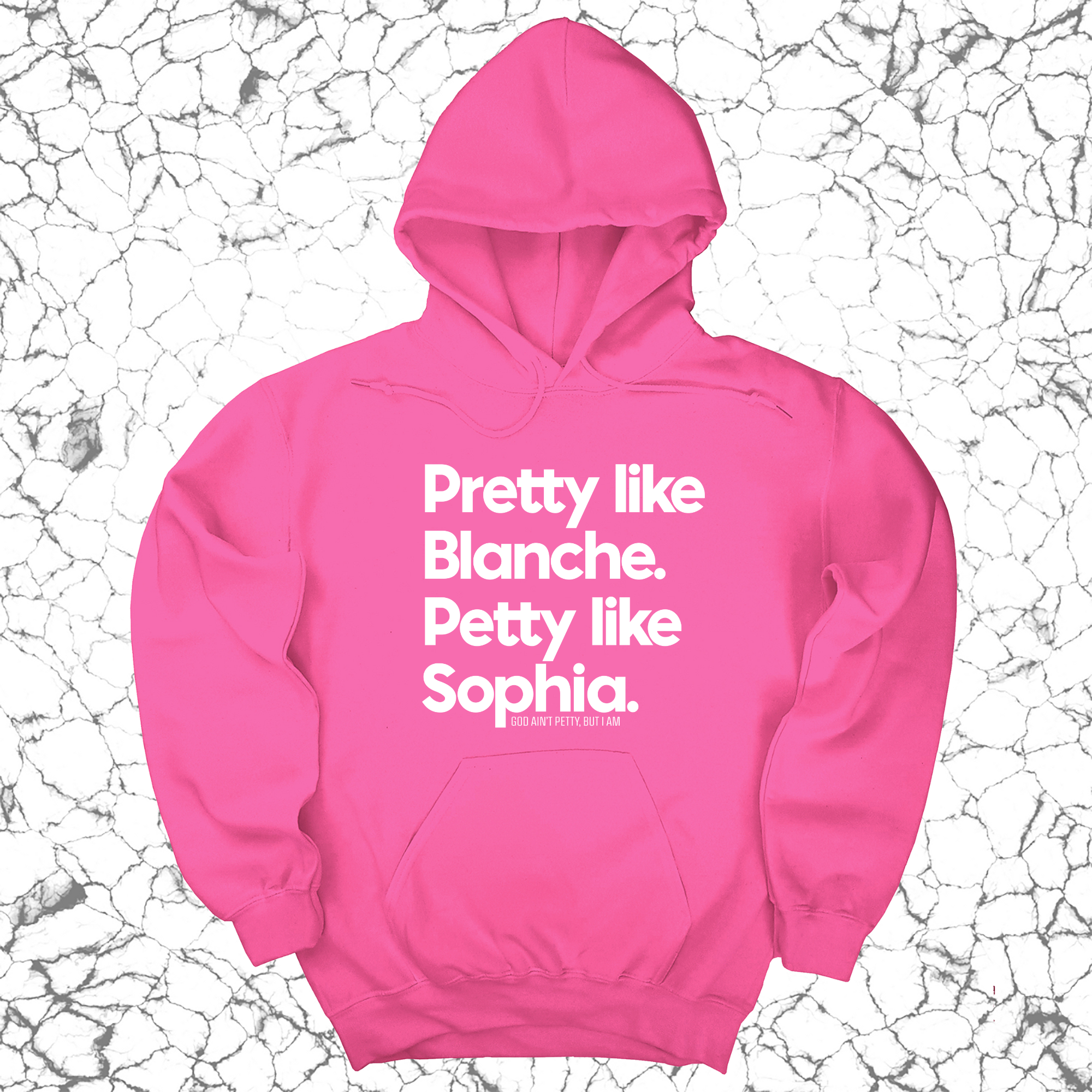 Pretty like Blanche Petty like Sophia Unisex Hoodie-Hoodie-The Original God Ain't Petty But I Am