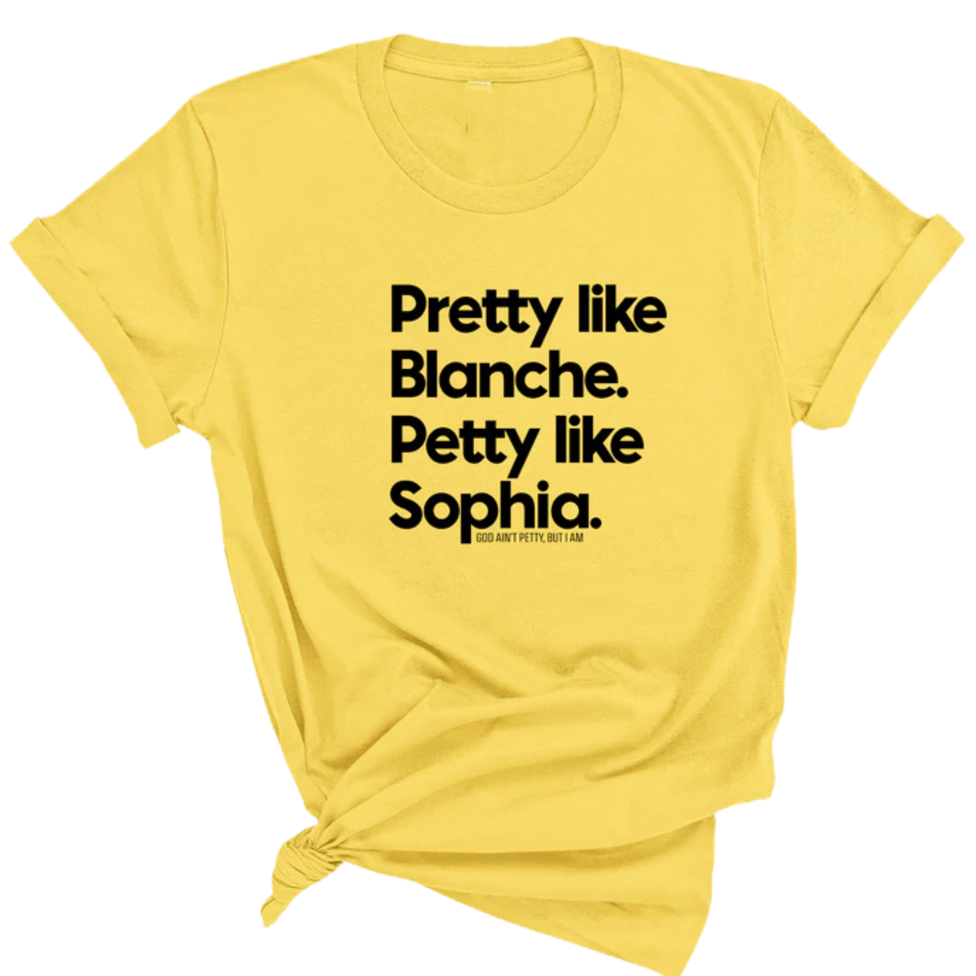 Pretty like Blanche Petty like Sophia Unisex Tee-T-Shirt-The Original God Ain't Petty But I Am