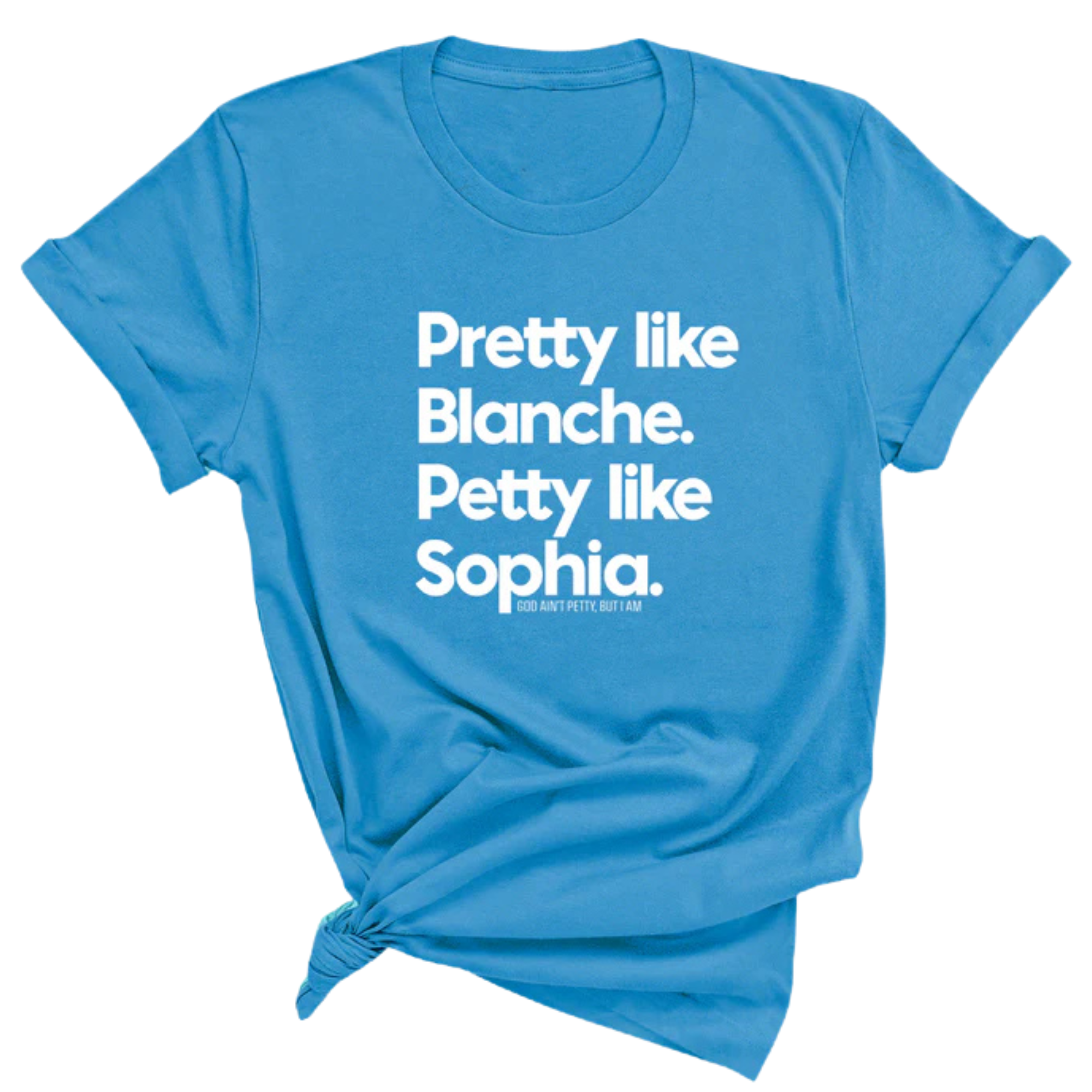 Pretty like Blanche Petty like Sophia Unisex Tee-T-Shirt-The Original God Ain't Petty But I Am