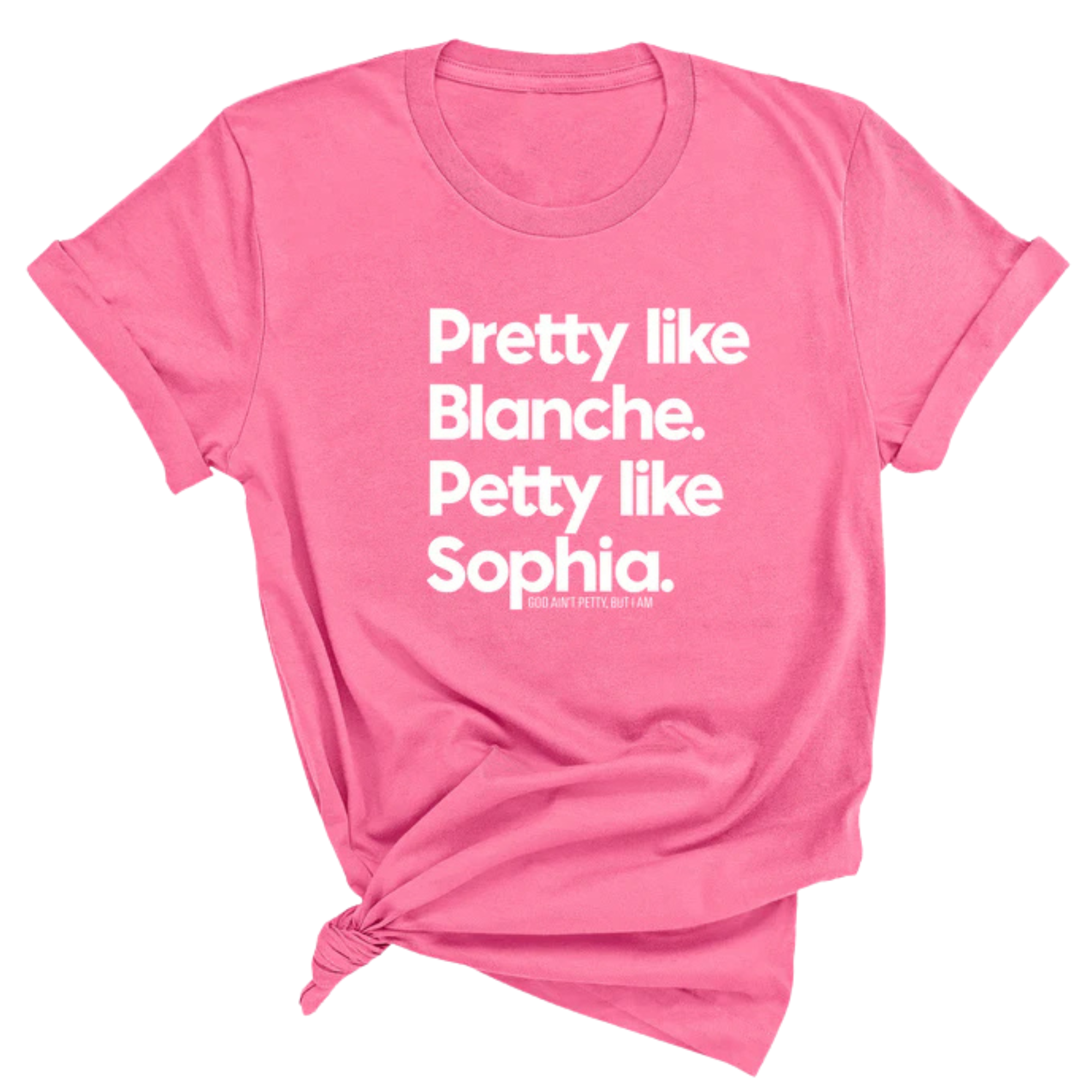 Pretty like Blanche Petty like Sophia Unisex Tee-T-Shirt-The Original God Ain't Petty But I Am