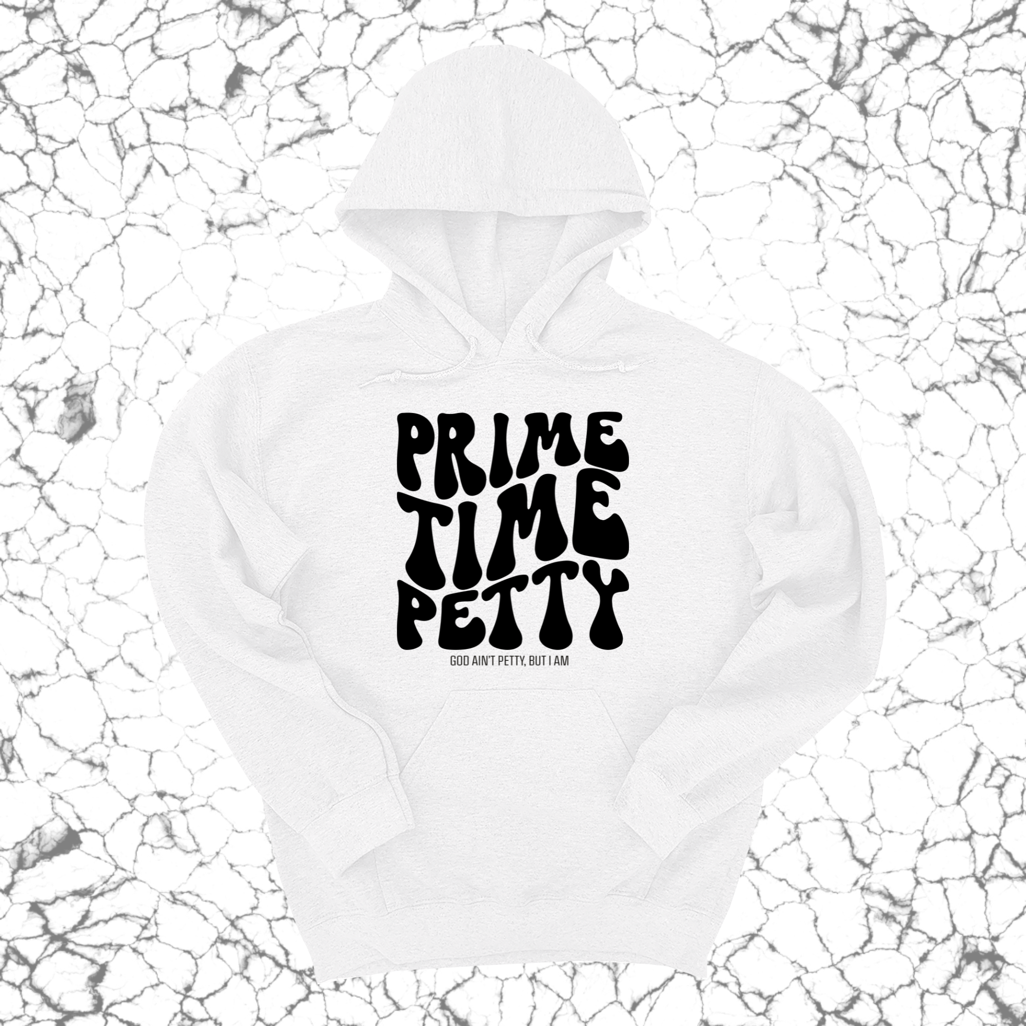 Prime Time Petty Retro Unisex Hoodie-Hoodie-The Original God Ain't Petty But I Am