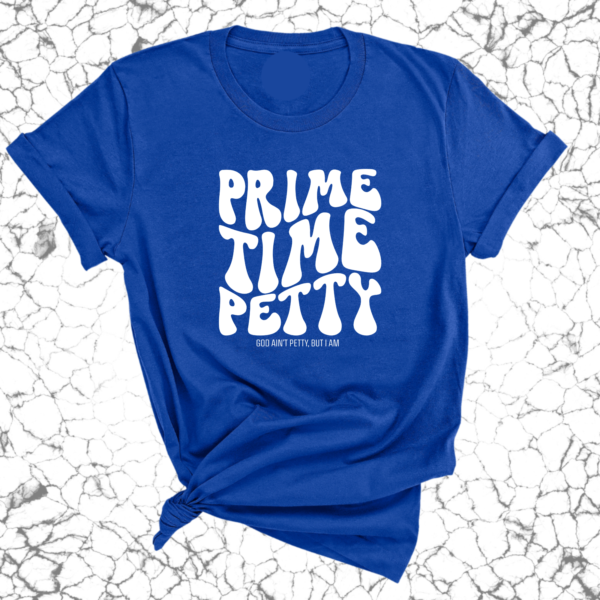 Prime Time Petty Retro Unisex Tee-T-Shirt-The Original God Ain't Petty But I Am