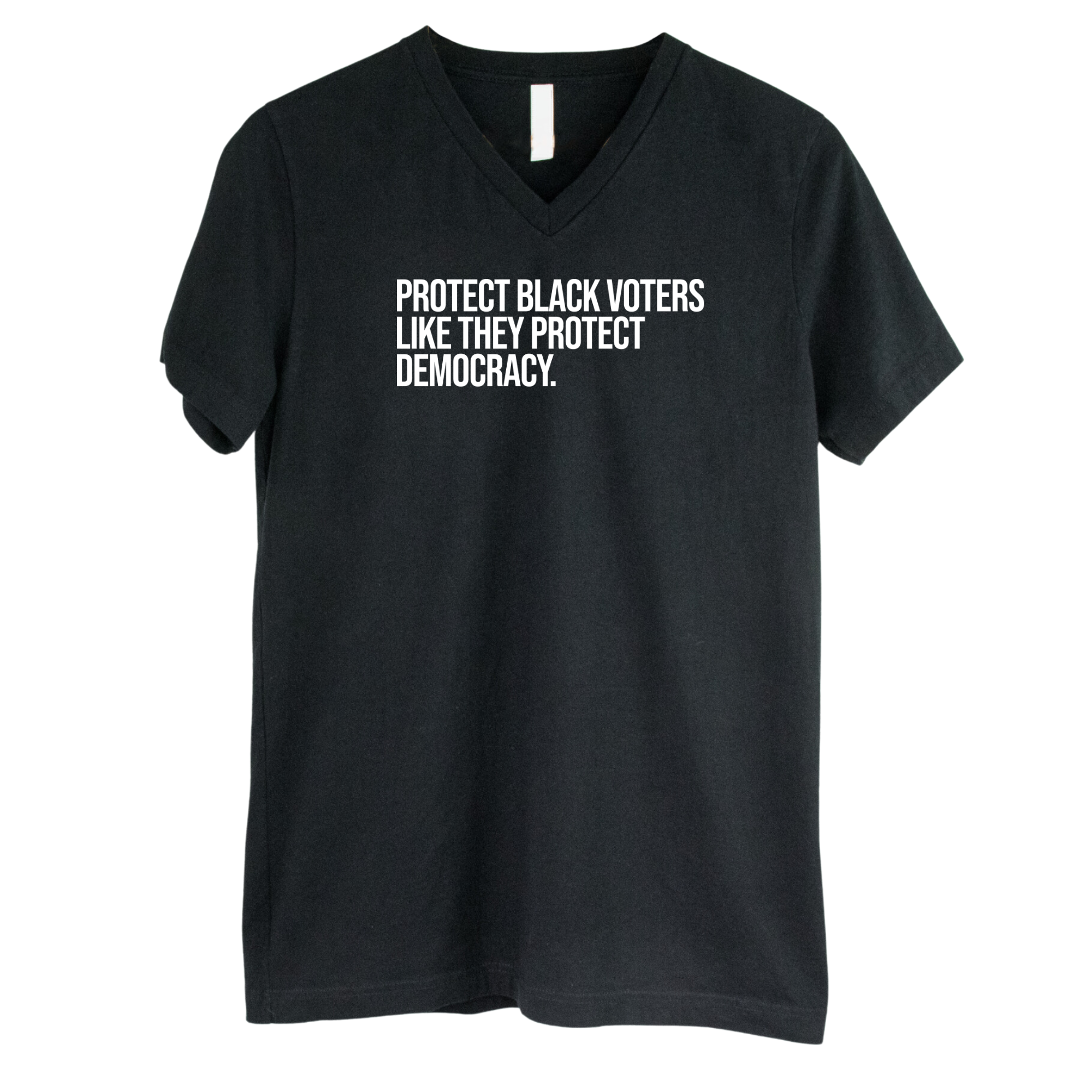Protect Black Voters Like They Protect Democracy *BLACK V-NECK* Unisex Tee-T-Shirt-The Original God Ain't Petty But I Am
