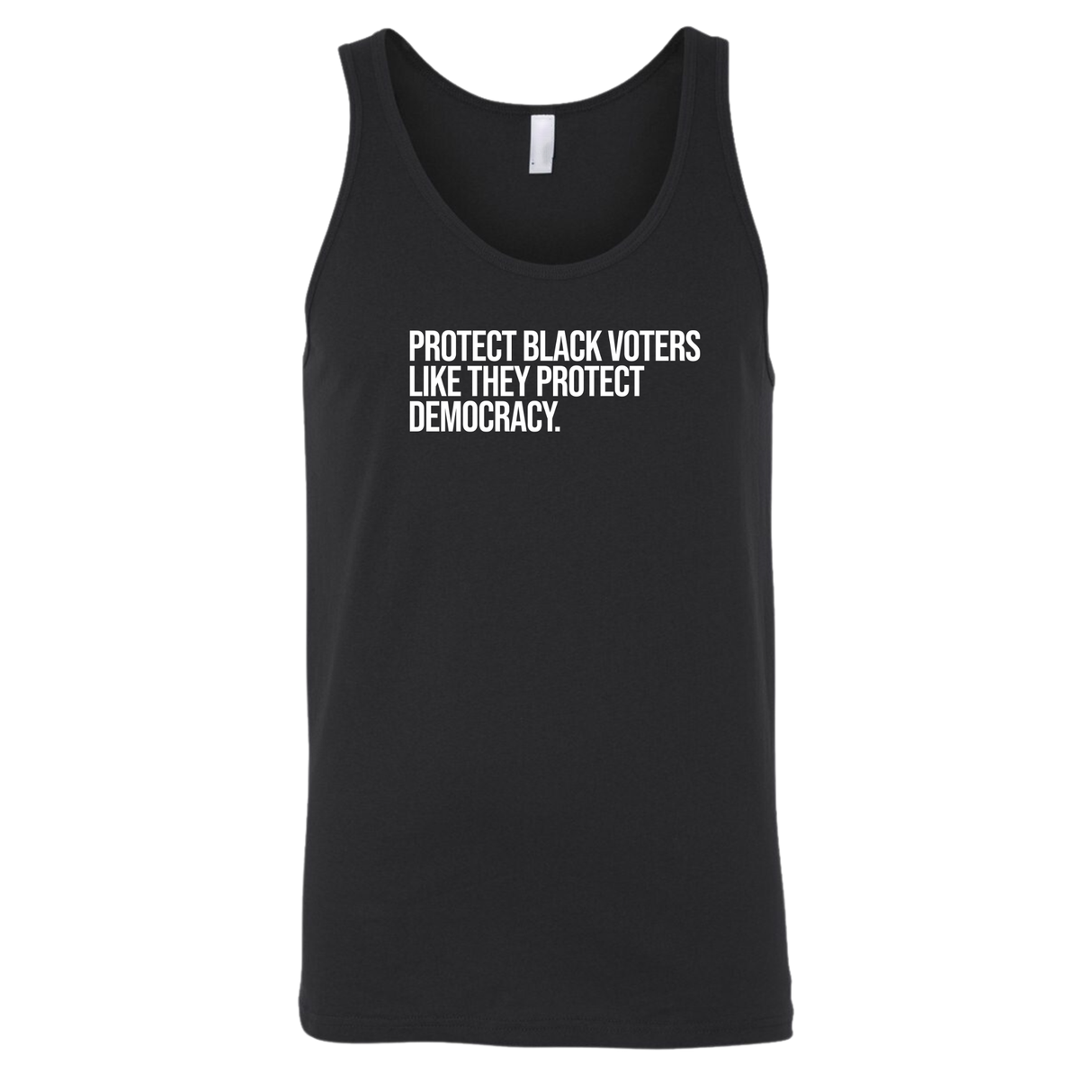 Protect Black Voters Like They Protect Democracy Unisex Tank Top-T-Shirt-The Original God Ain't Petty But I Am