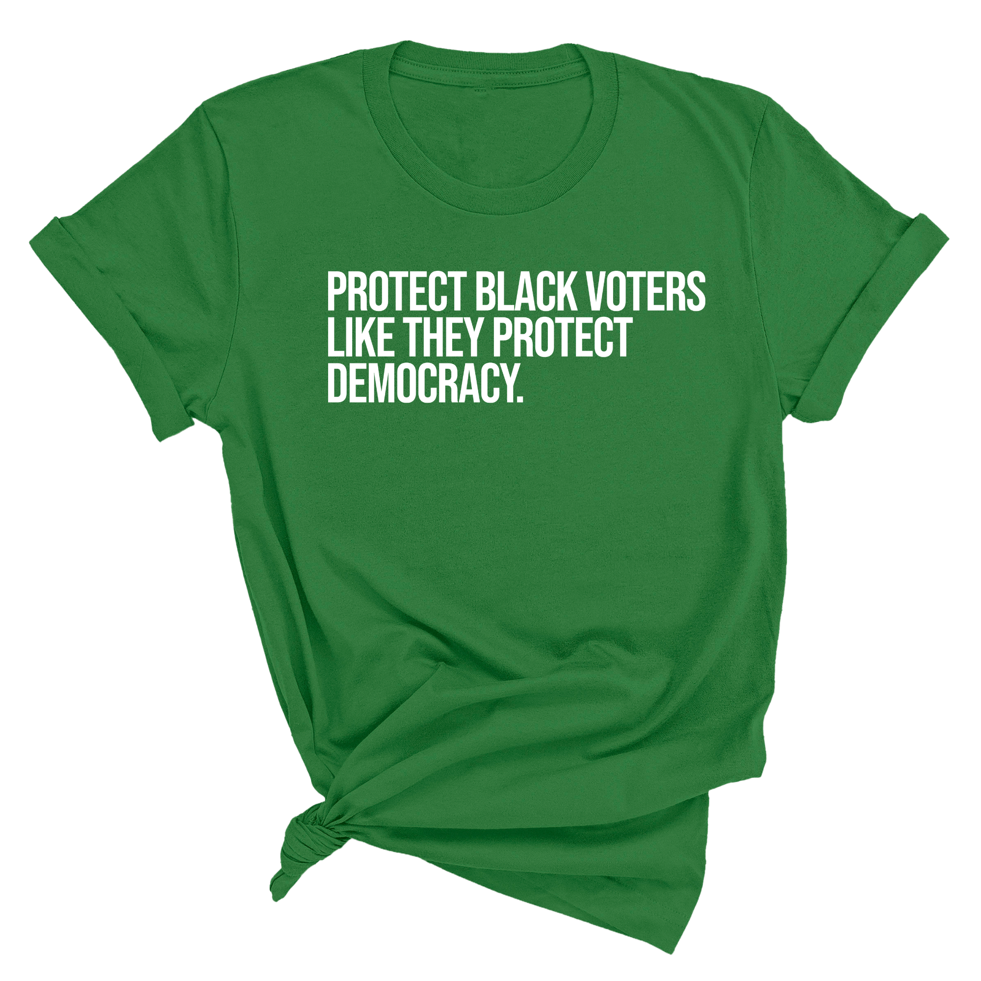 Protect Black Voters Like They Protect Democracy Unisex Tee-T-Shirt-The Original God Ain't Petty But I Am